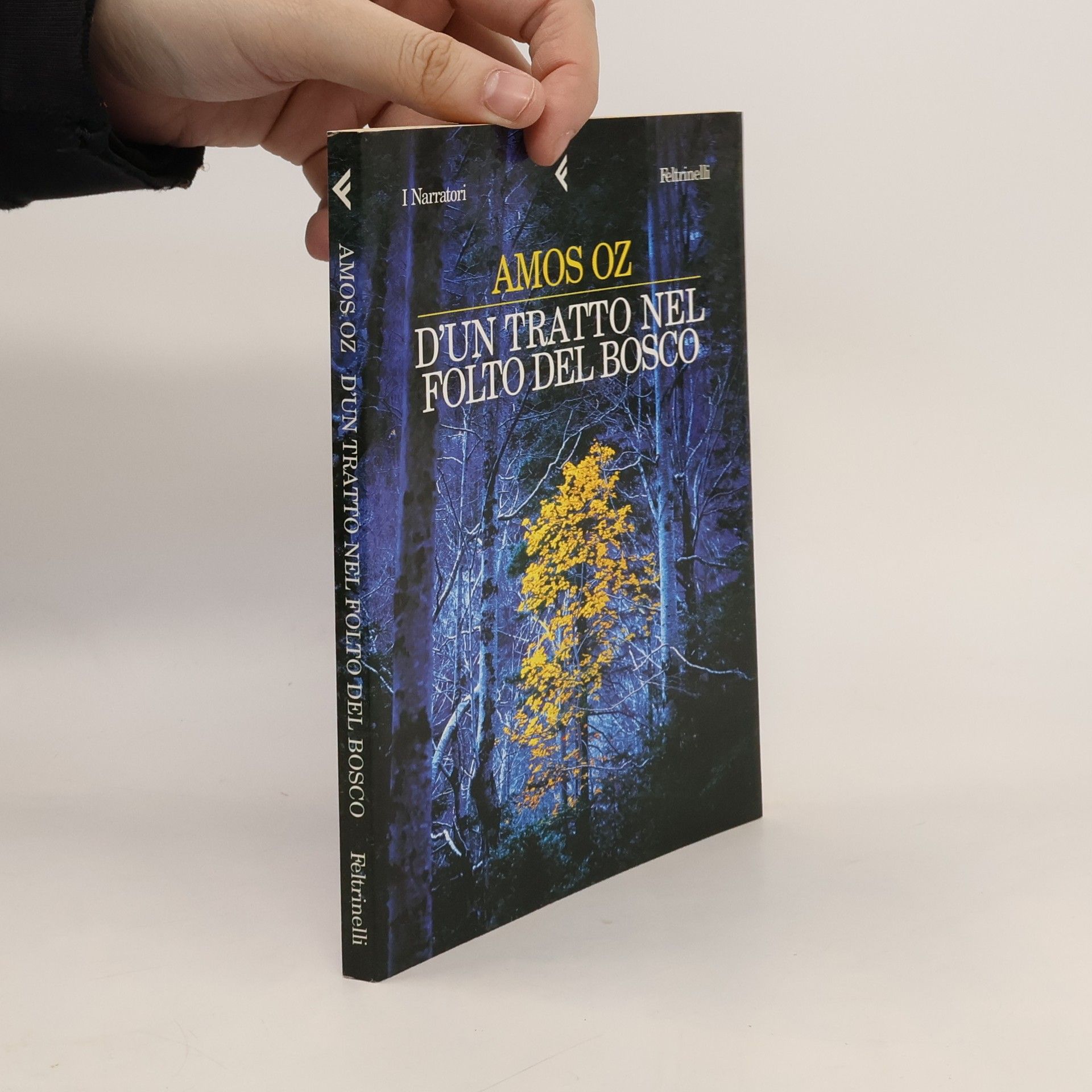 Amos Oz D'un tratto nel folto del bosco