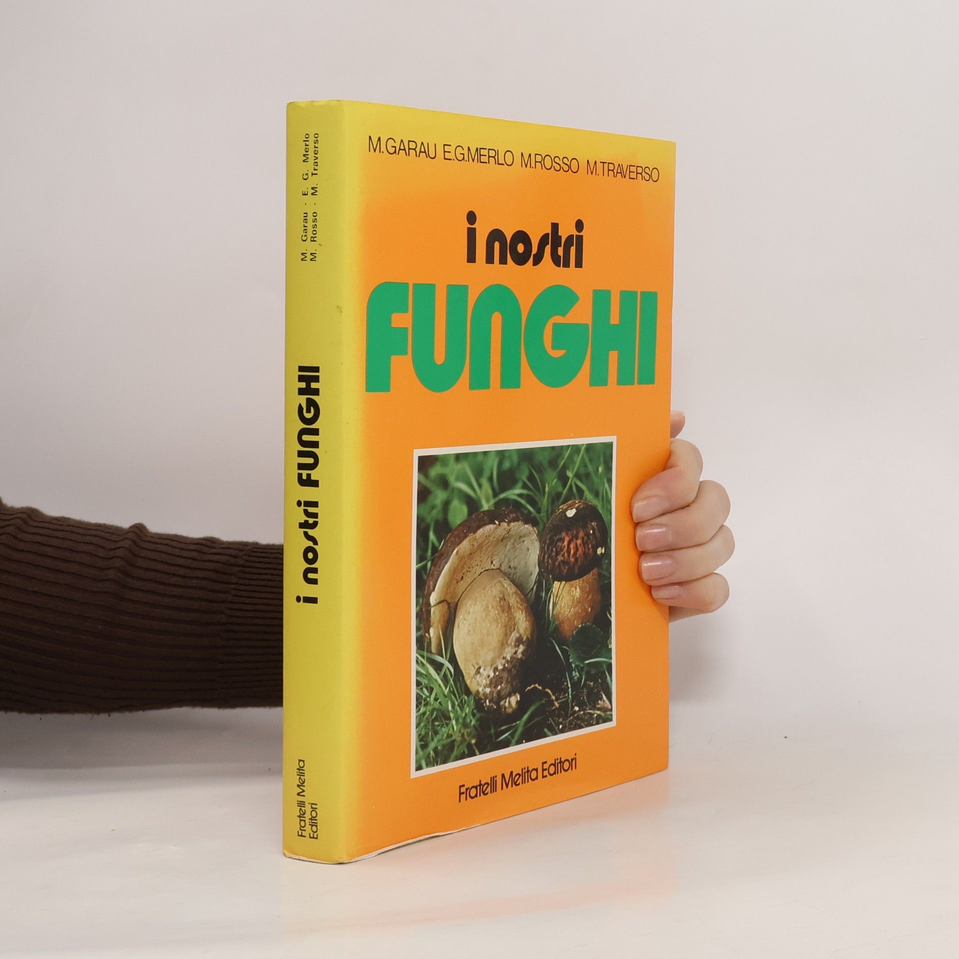 Mariano Garau I nostri funghi