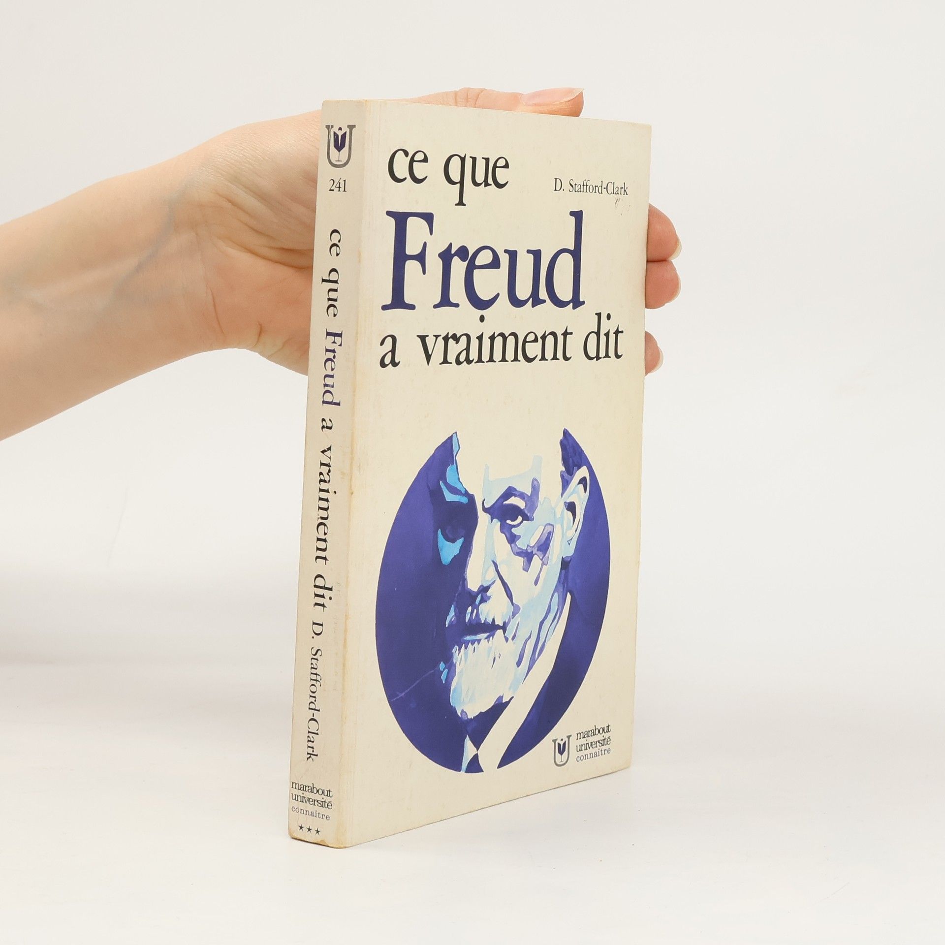 David Stafford-Clark Ce que Freud a vraiment dit