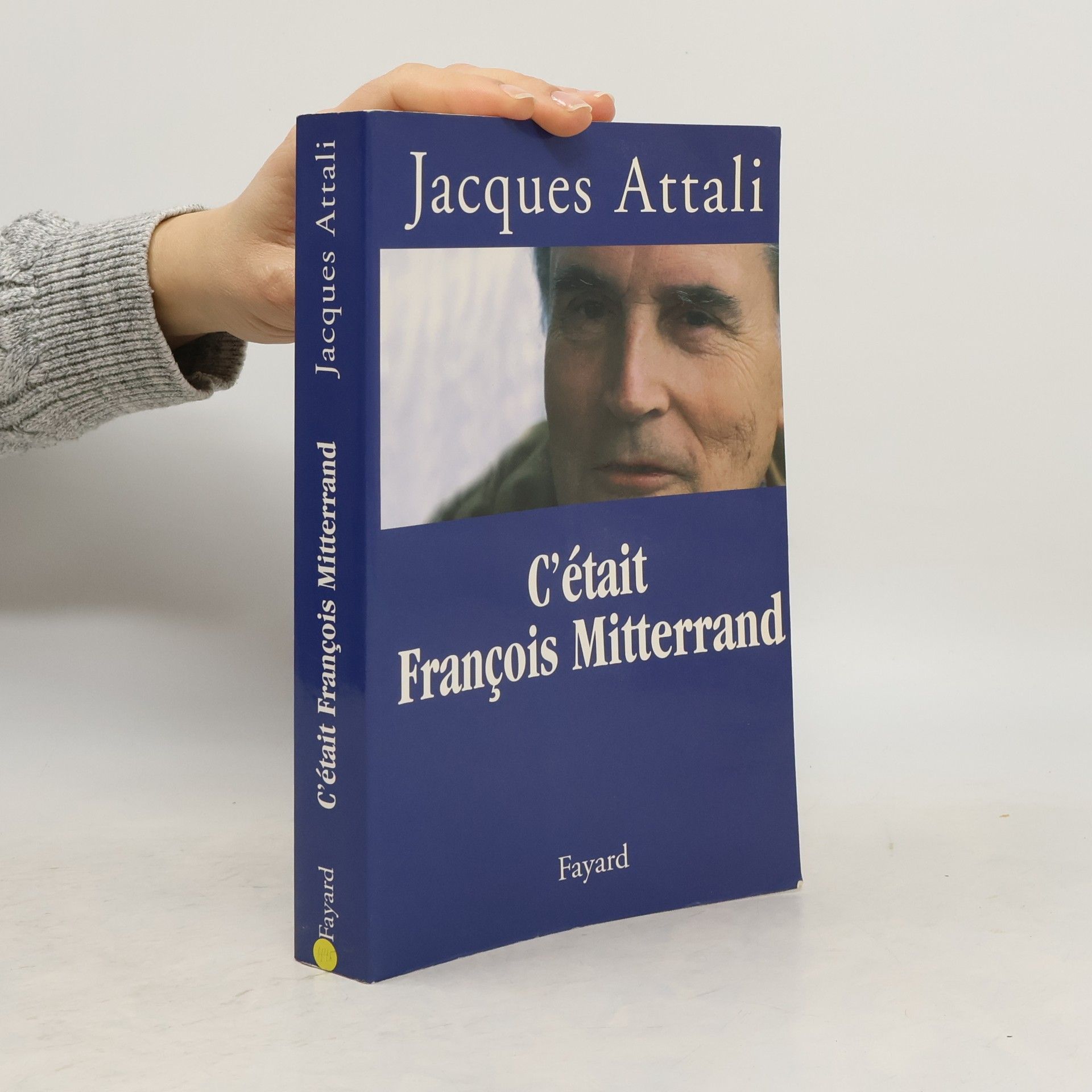 Jacques Attali C'était François Mitterrand