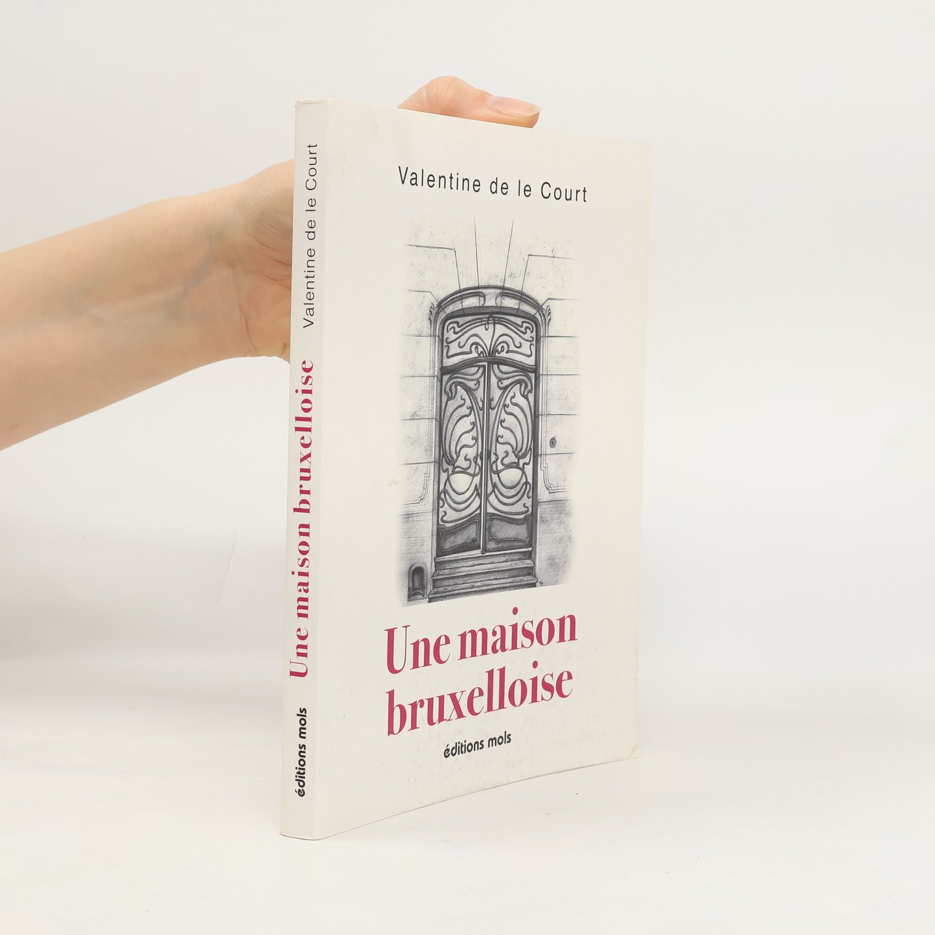 Valentine de le Court Une maison bruxelloise