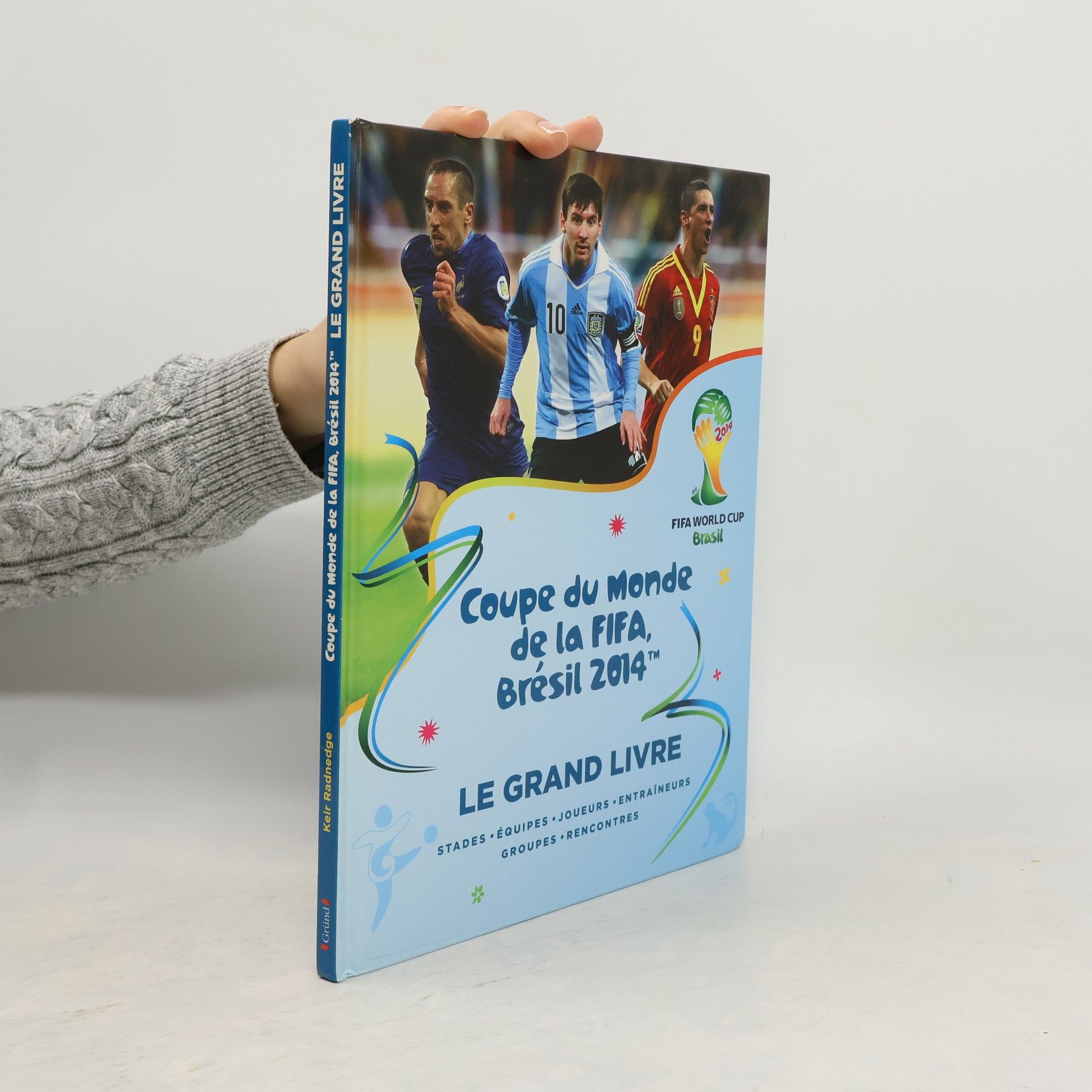 Coupe du Monde de la FIFA Brésil 2014: Le grand livre