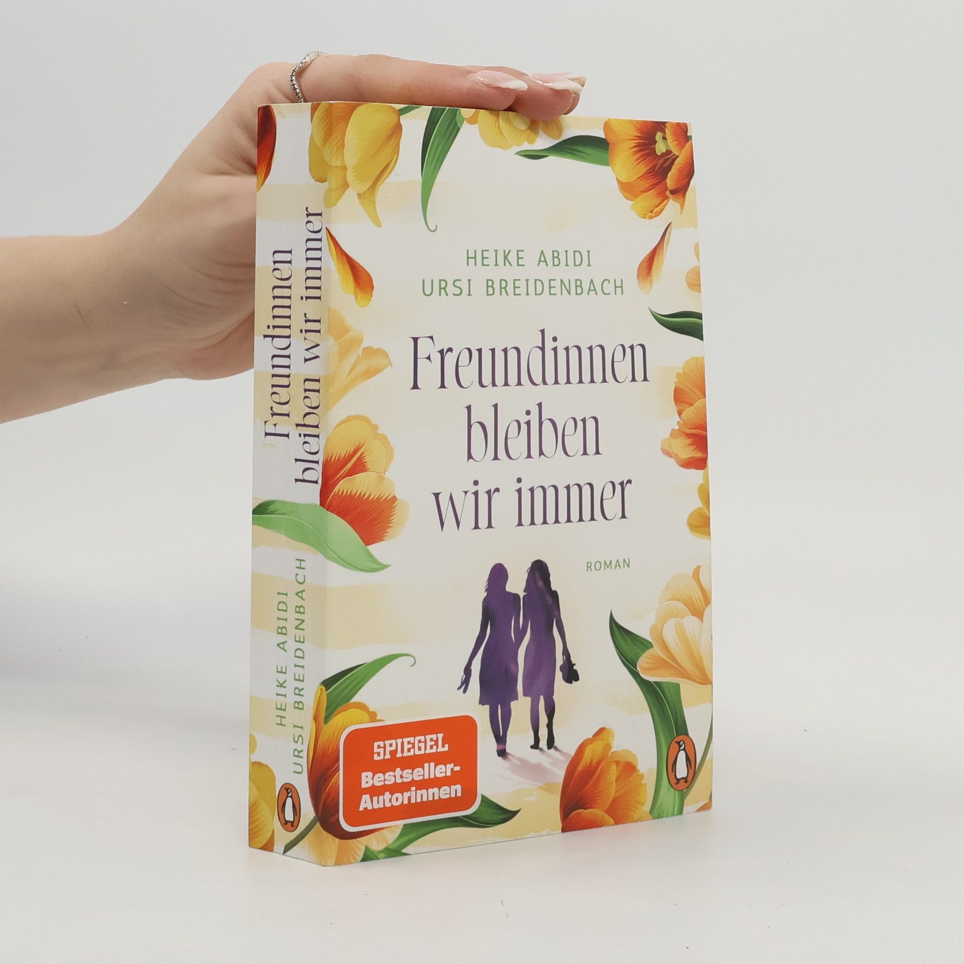 Heike Abidi Freundinnen bleiben wir immer