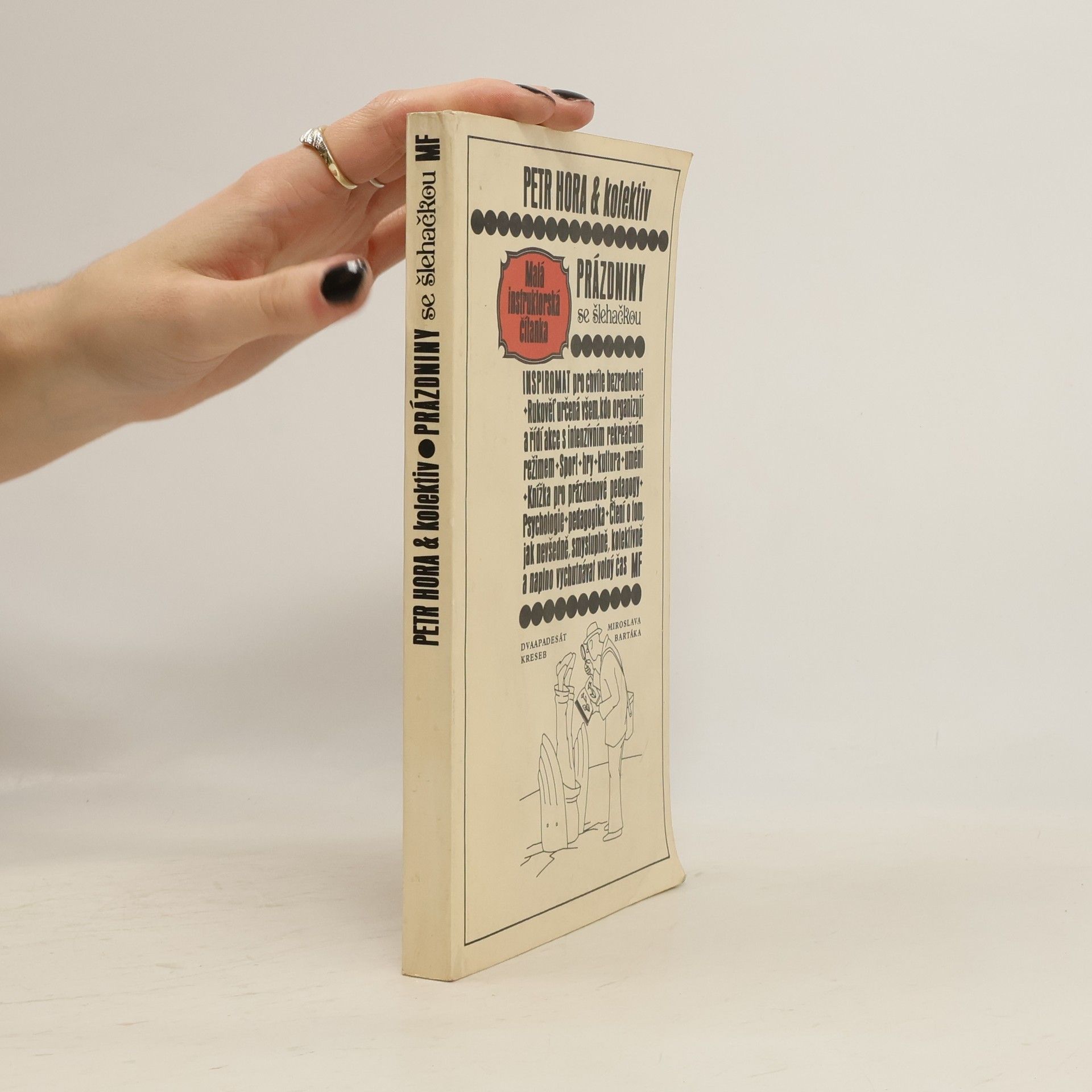 Petr Hora Hořejš Prázdniny se šlehačkou. Malá instruktorská čítanka