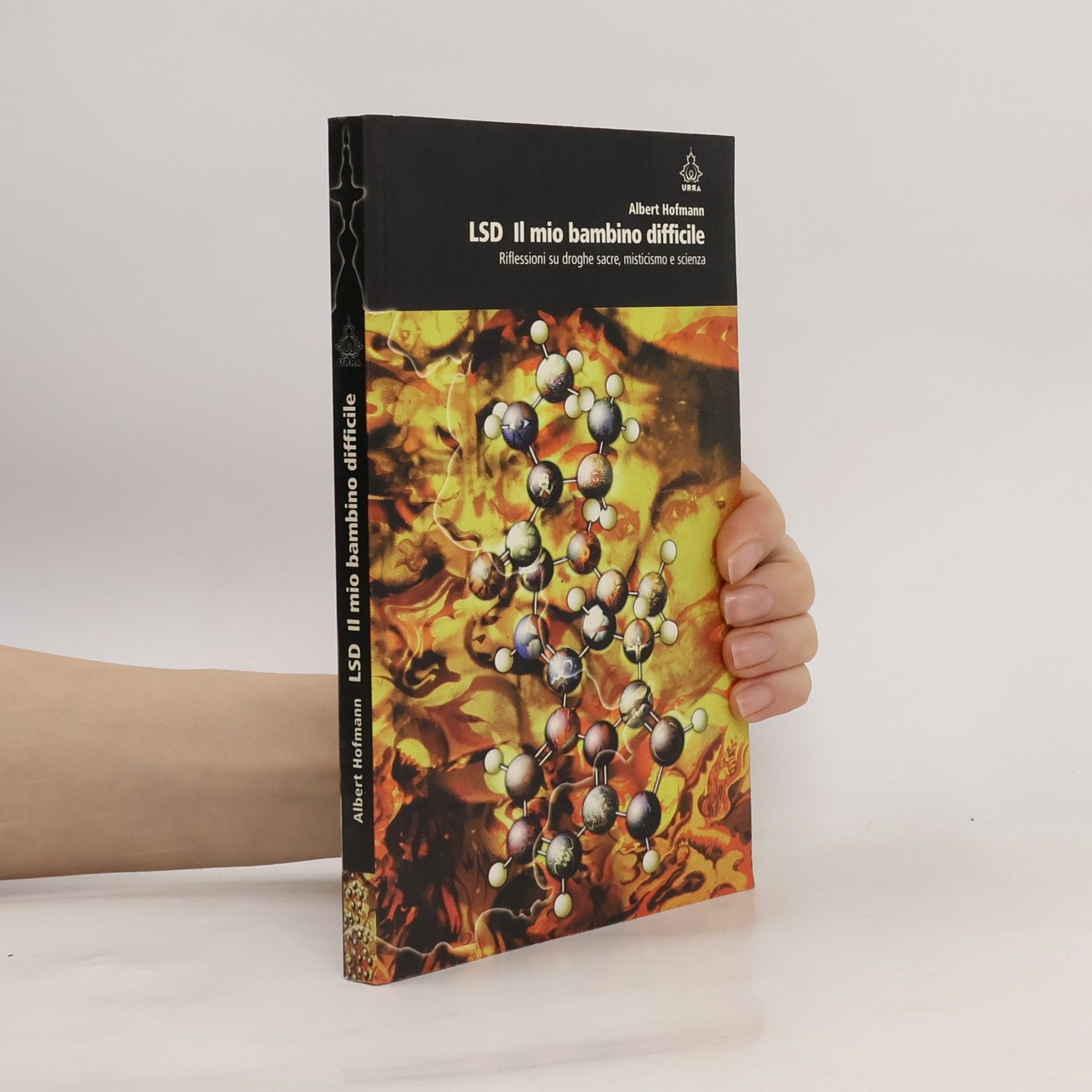 Albert Hofmann LSD, il mio bambino difficile