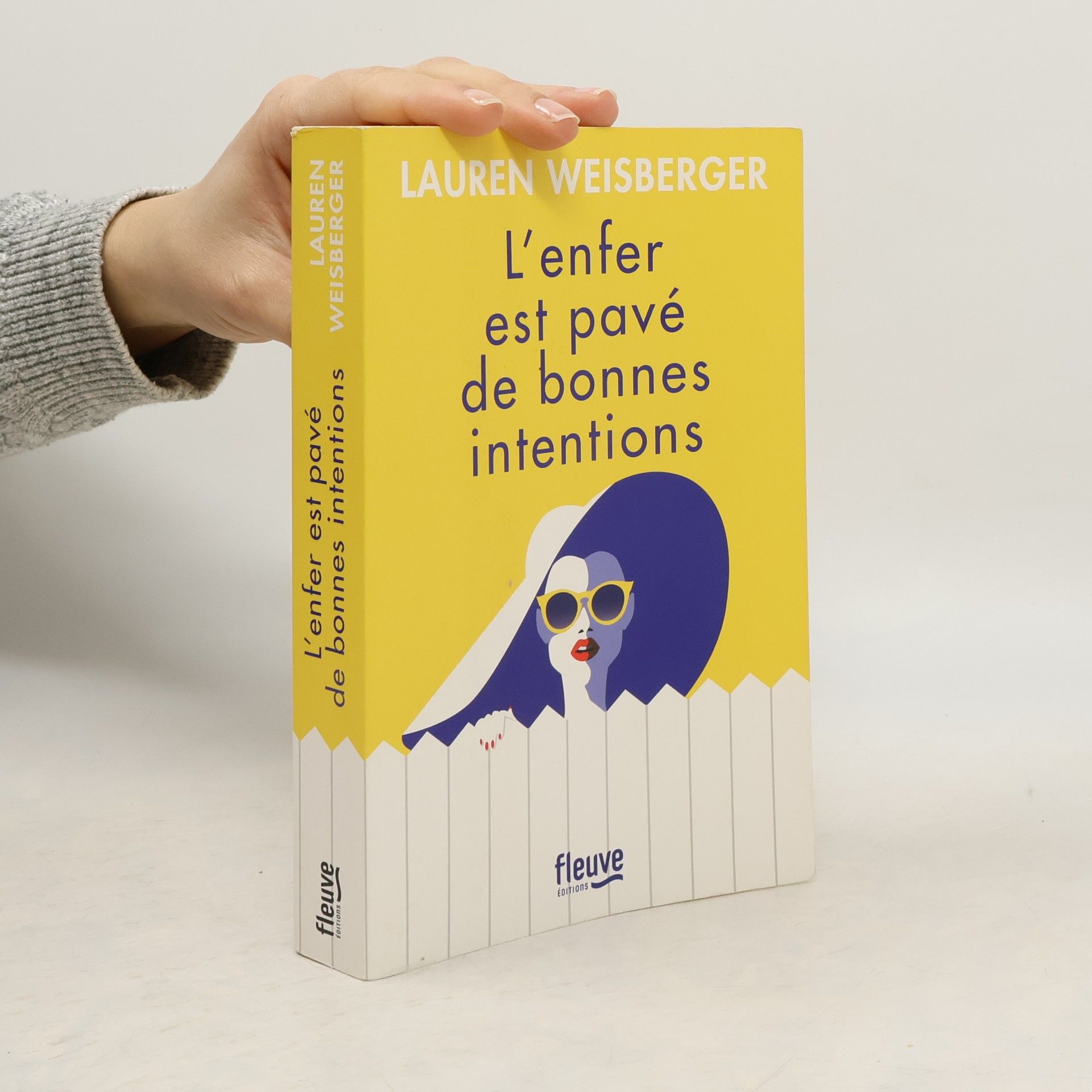 Lauren Weisberger L’enfer est pavé de bonnes intentions