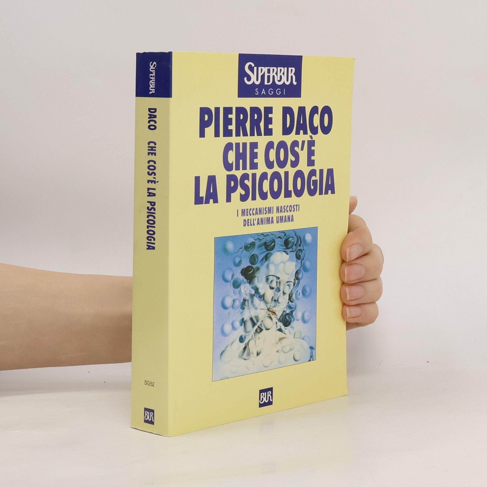 Biblioteca Universale Rizzoli Supersaggi - 52: Che cos'è la psicologia