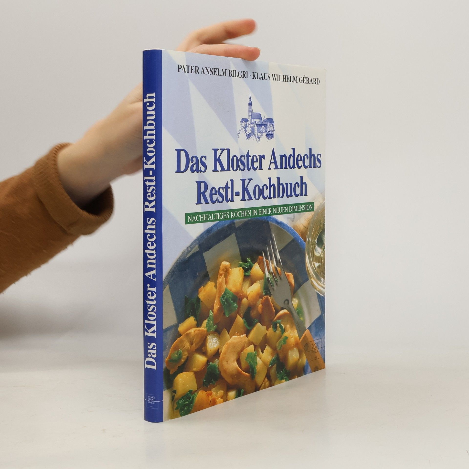 Anselm Bilgri Das Kloster-Andechs-Restl-Kochbuch