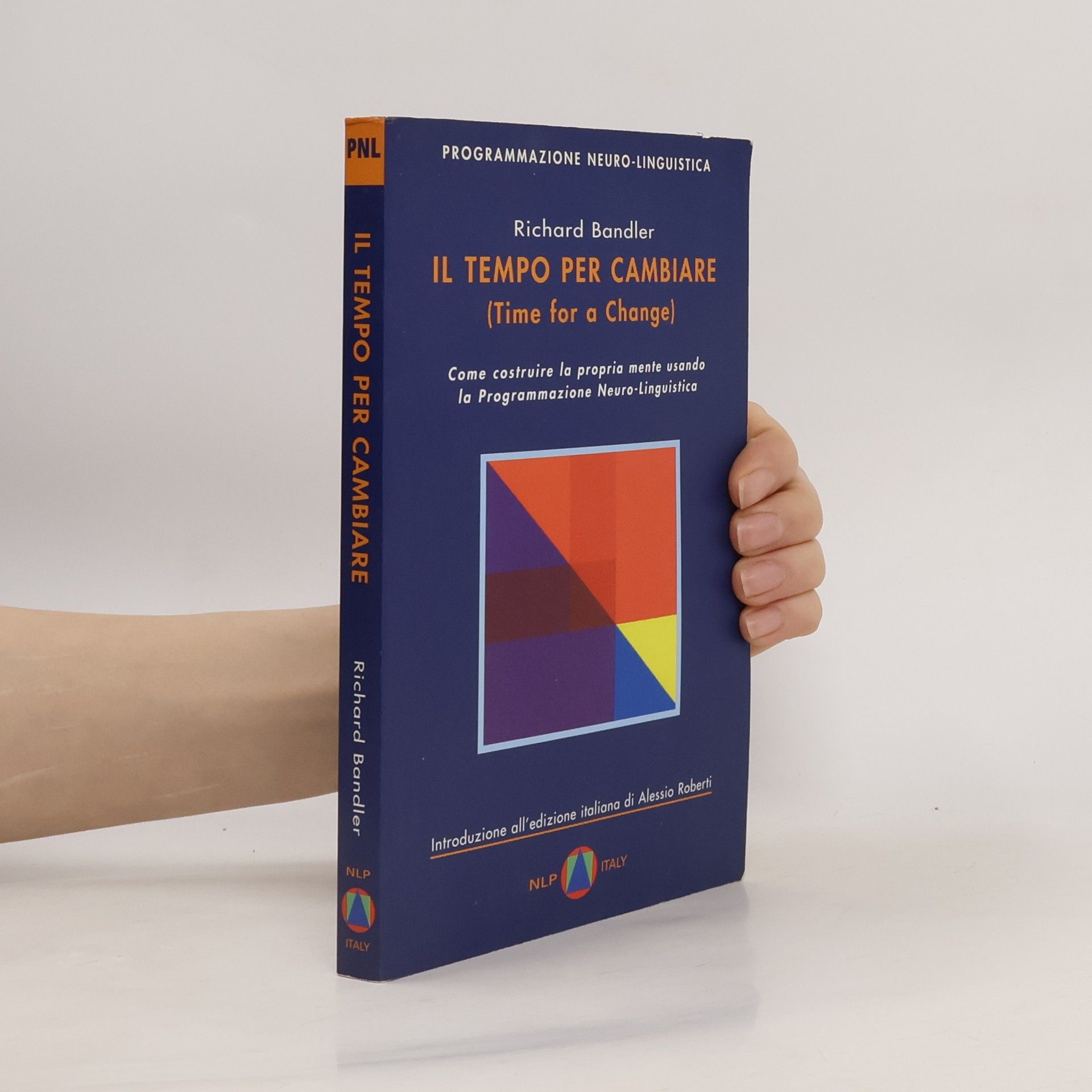Richard Bandler Il tempo per cambiare