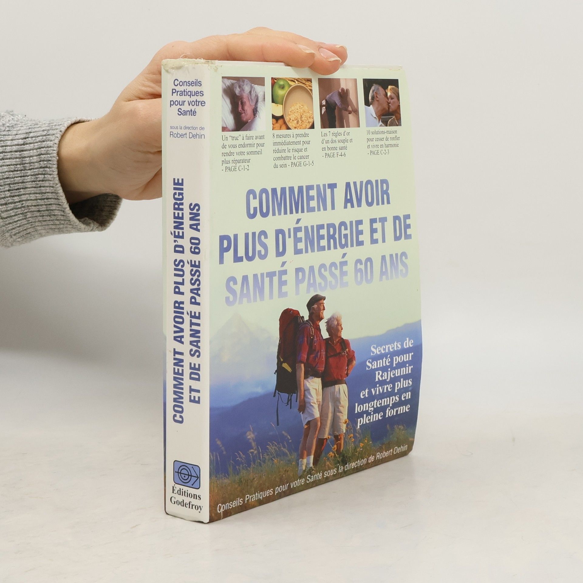 Robert Dehin Comment avoir plus d'énergie et de santé passé 60 ans