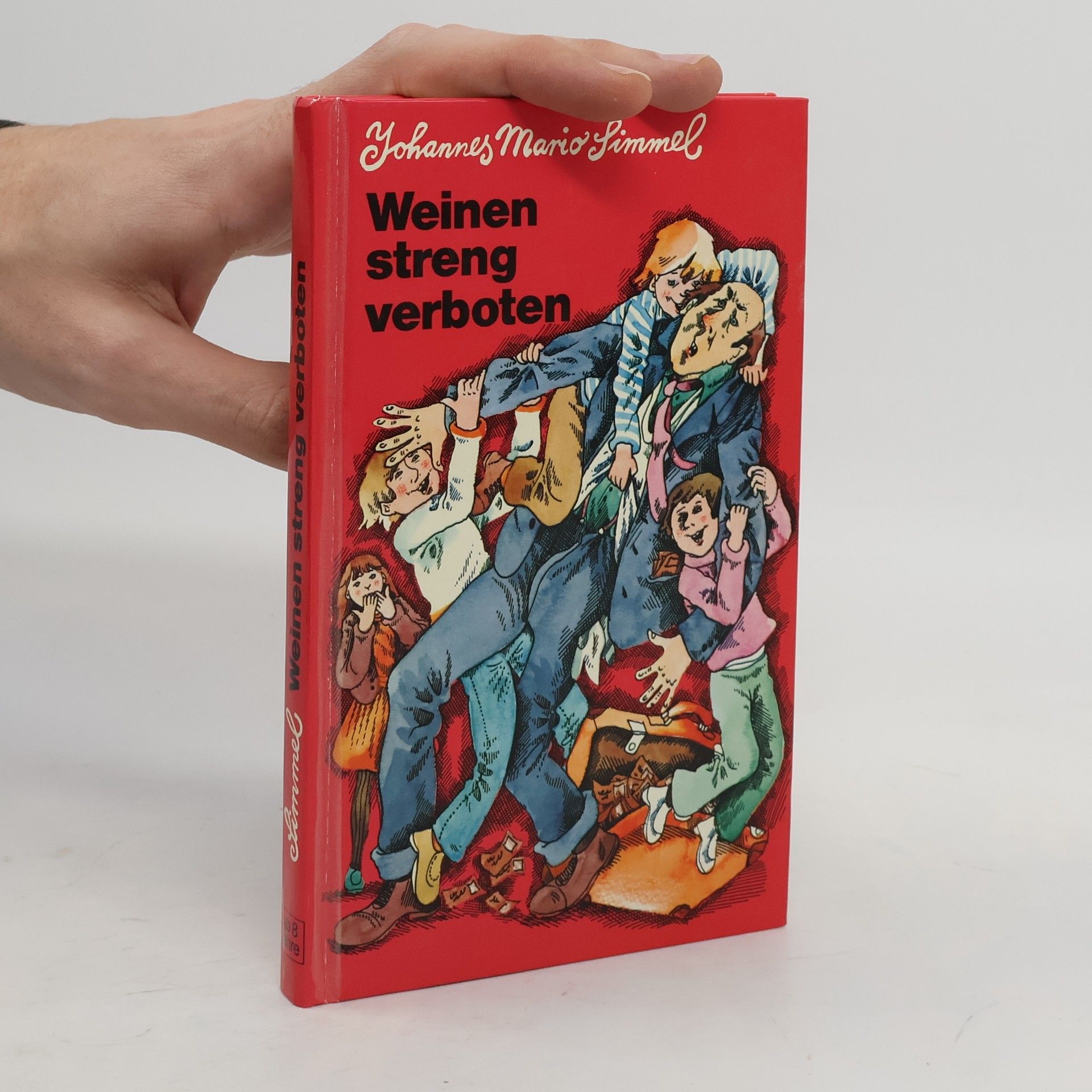 Johannes Mario Simmel Weinen streng verboten