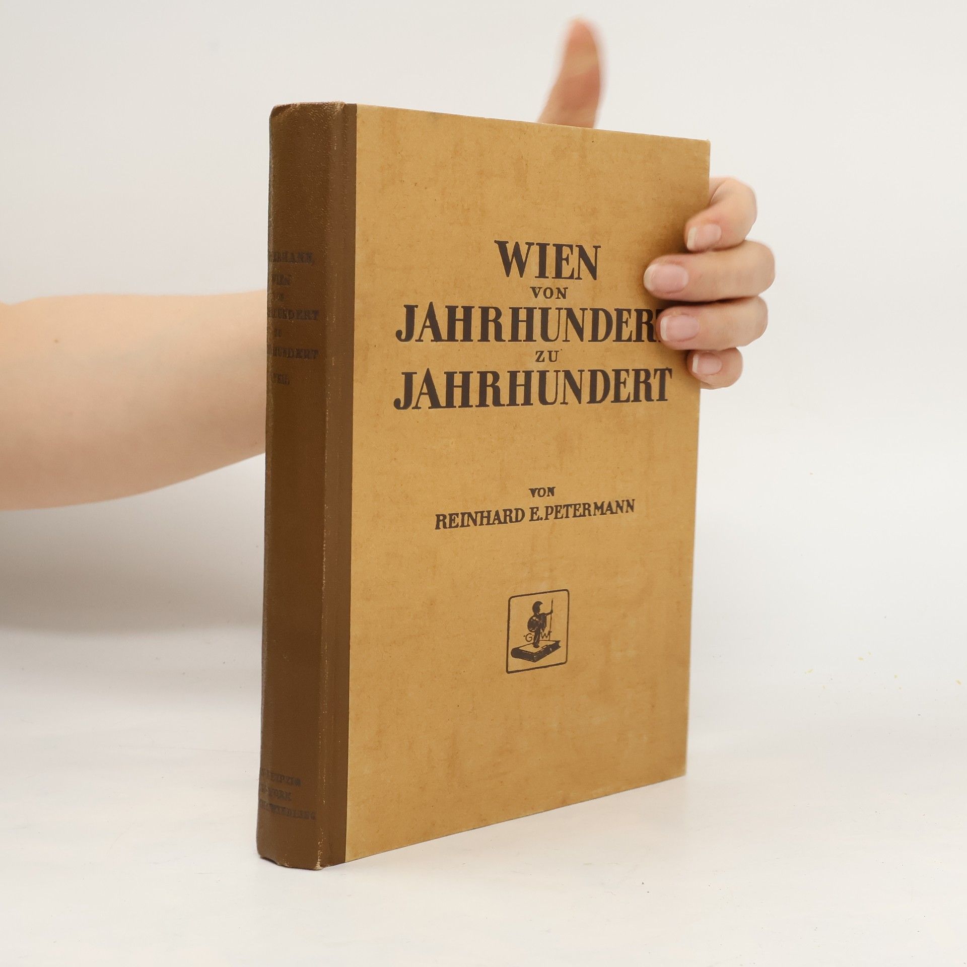 Reinhard E. Petermann Wien von Jahrhundert zu Jahrhundert