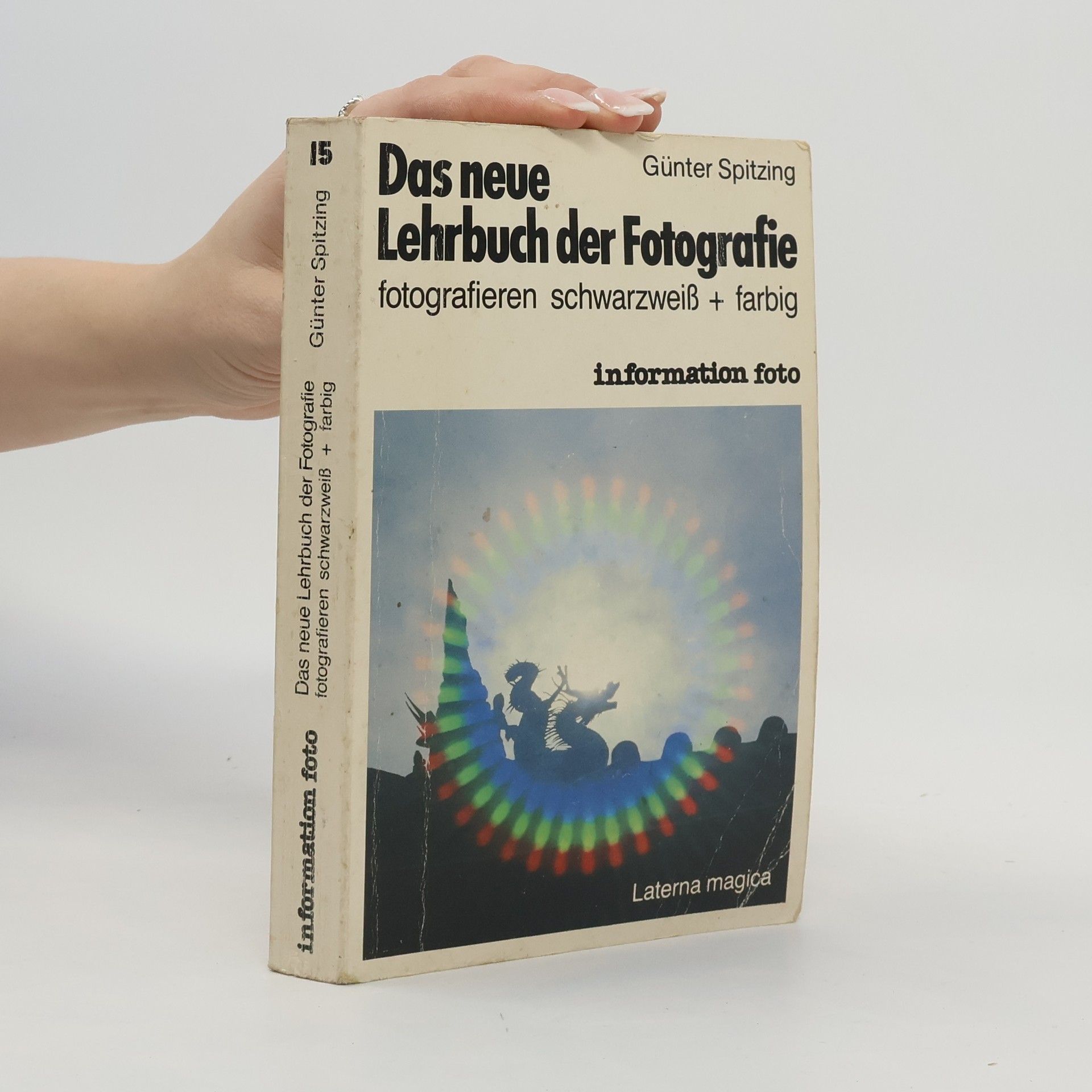 Günter Spitzing Das neue Lehrbuch der Fotografie