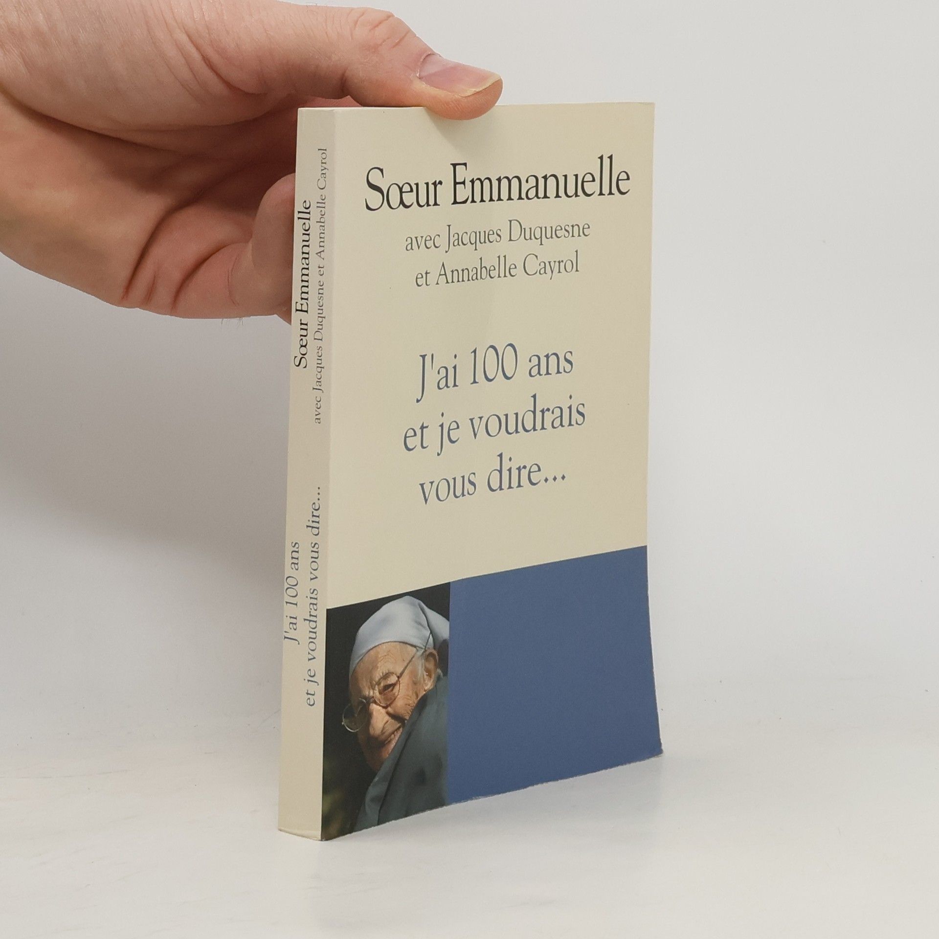 J'ai 100 ans et je voudrais vous dire. sa dernière confession