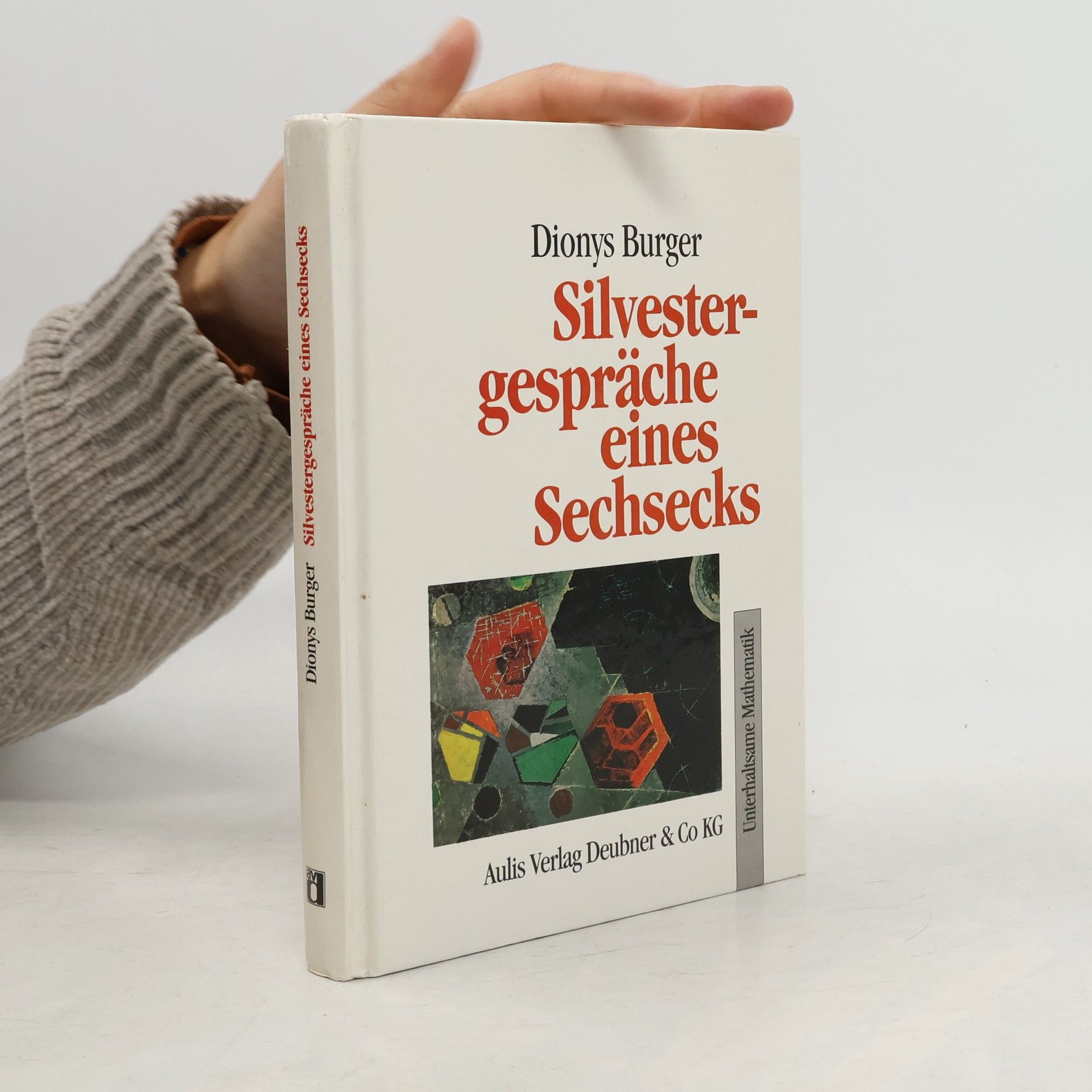 Dionys Burger Silvestergespräche eines Sechsecks