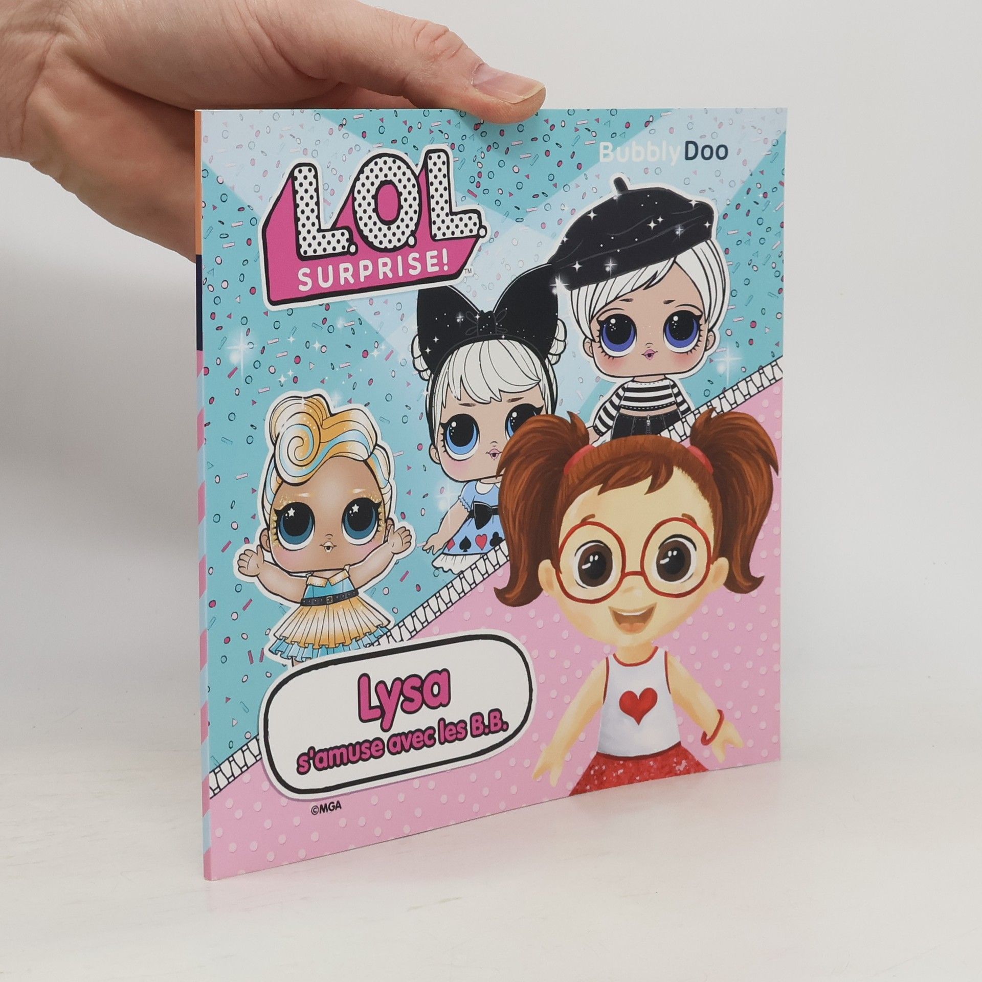 Autorenkollektiv L. O. L. Surprise! Lysa s'amuse avec les B.B.