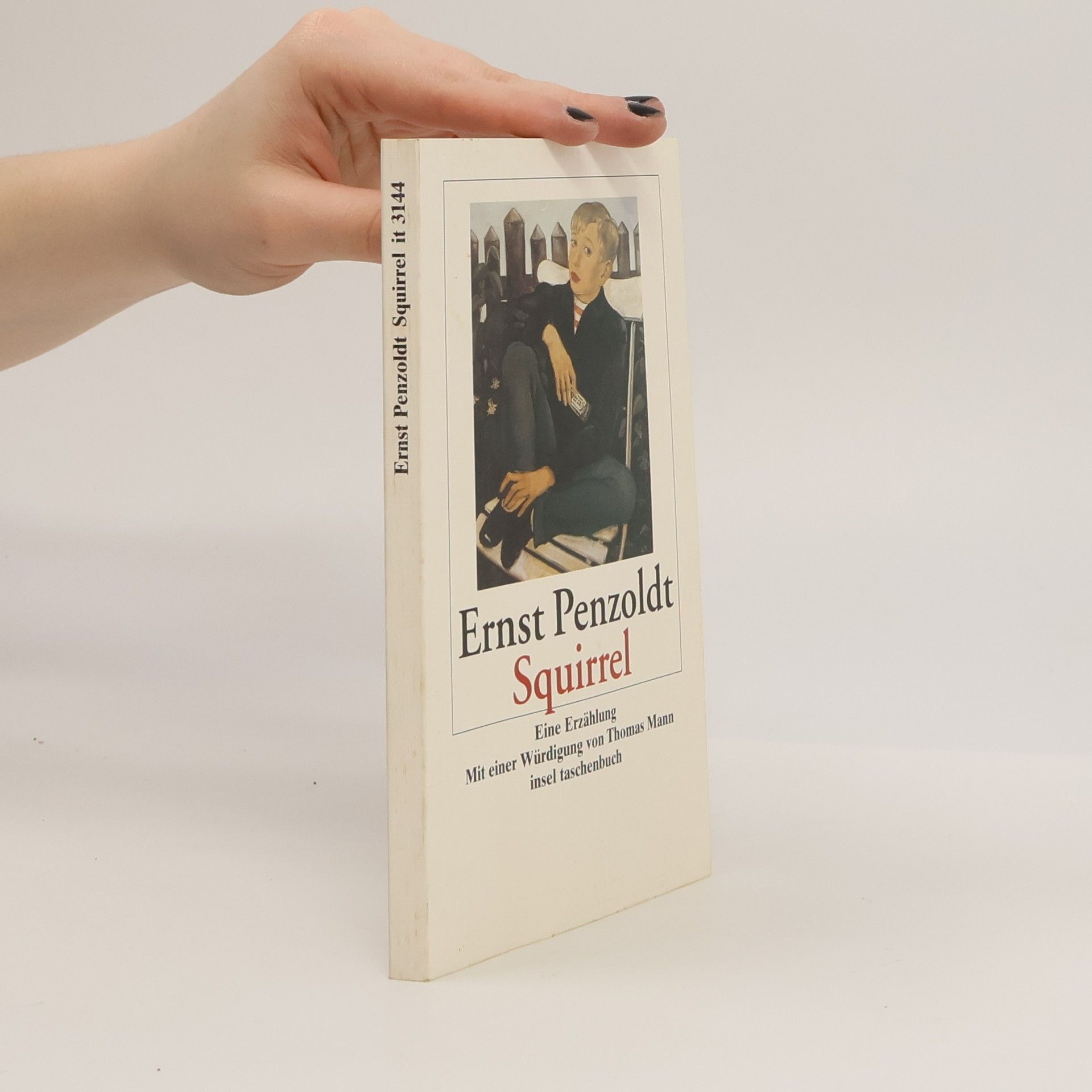 Ernst Penzoldt Insel Taschenbuch - 3144: Squirrel. Eine Erzählung