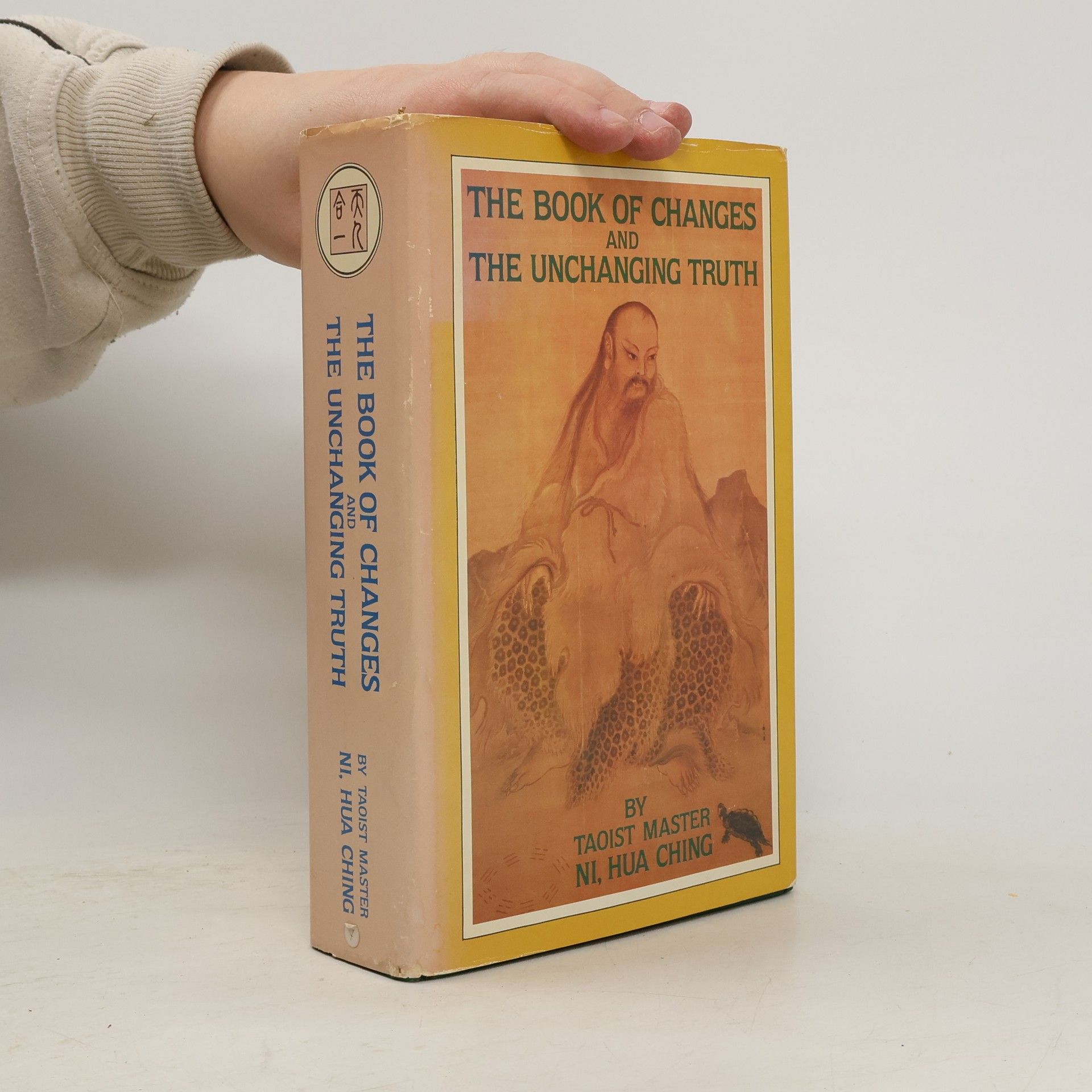 Hua-Ching Ni The Book of Changes and the Unchanging Truth