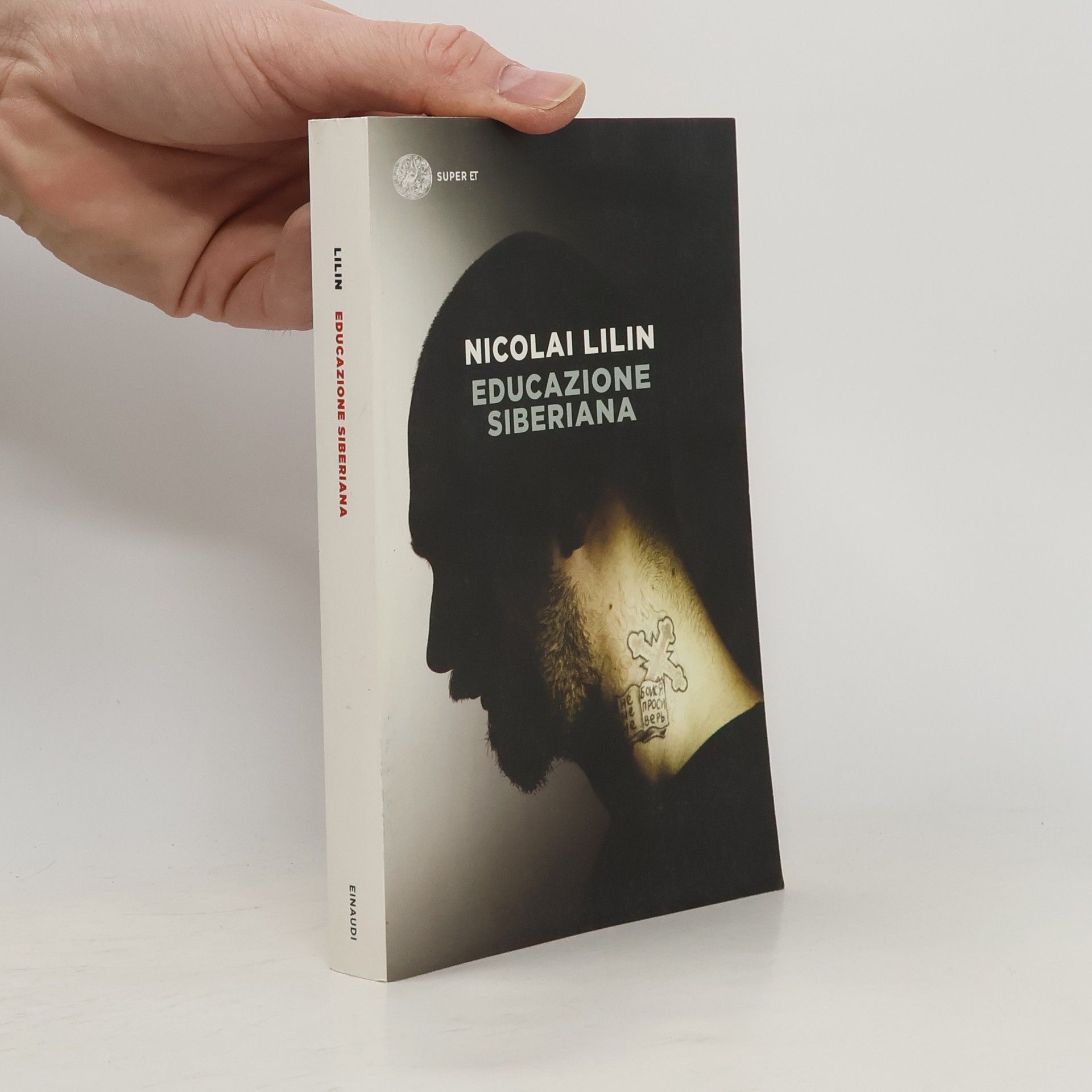 Nicolai Lilin Super ET: Educazione siberiana