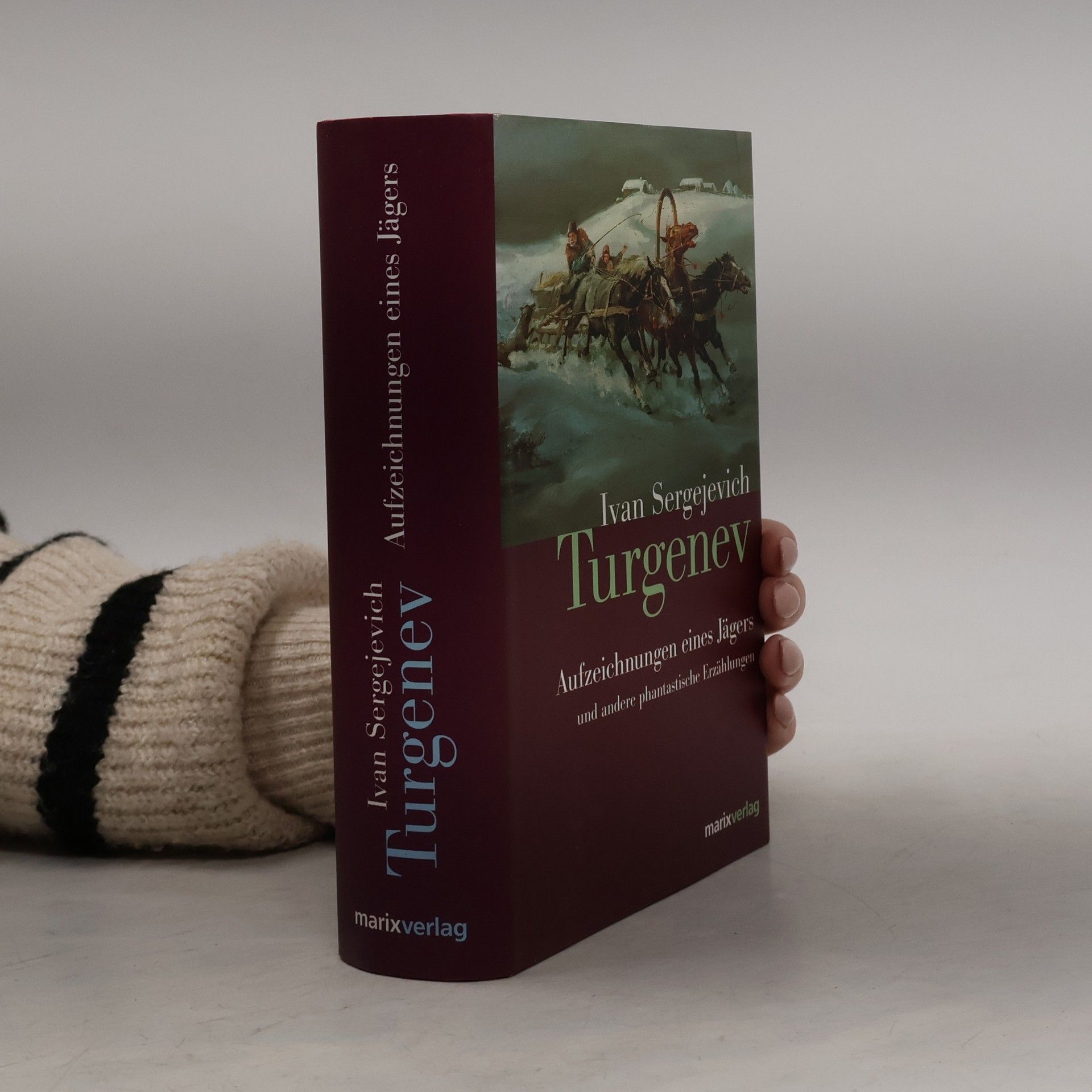 Ivan Turgenev Aufzeichnungen eines Jägers und andere phantastische Erzählungen