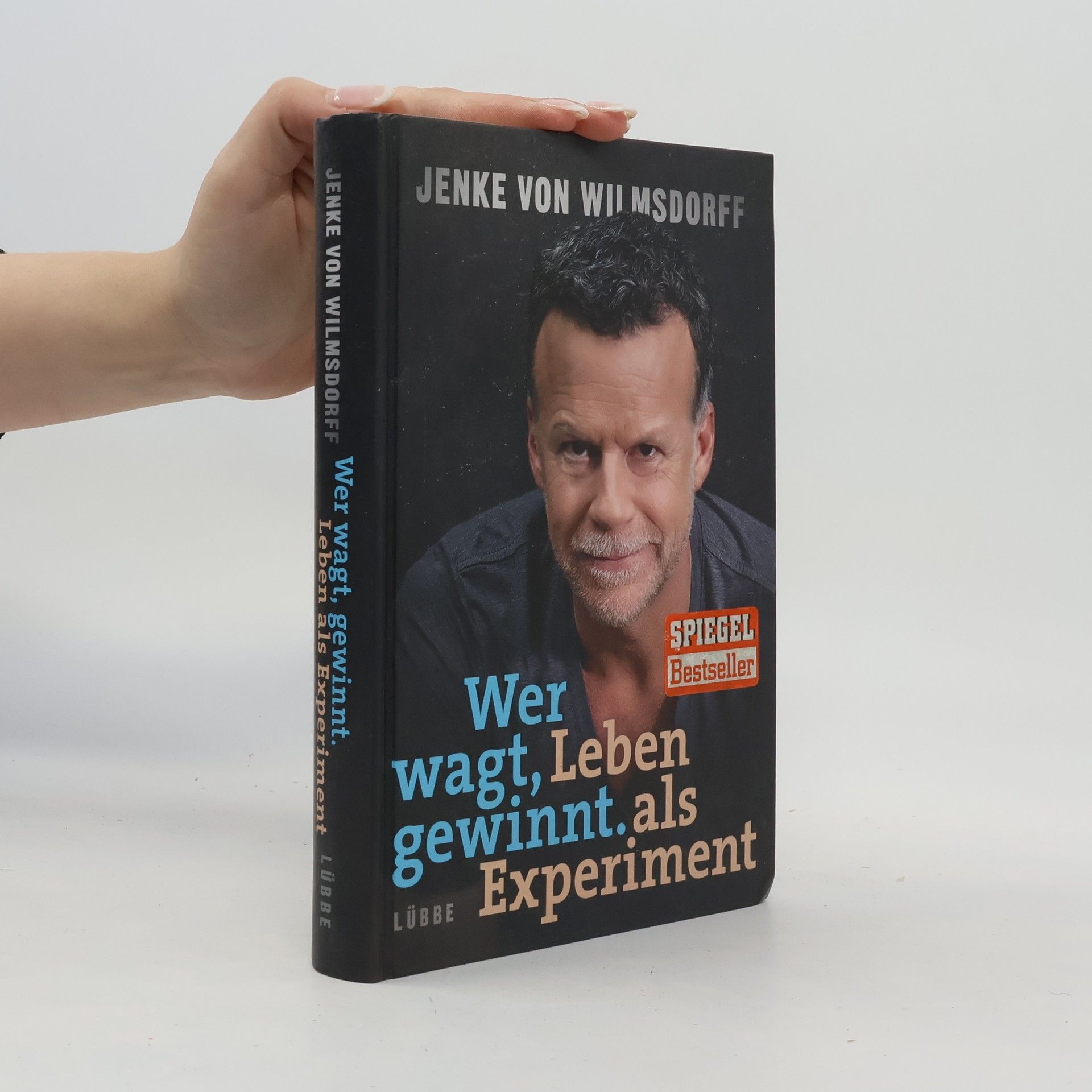 Jenke von Wilmsdorff Wer wagt, gewinnt: Leben als Experiment