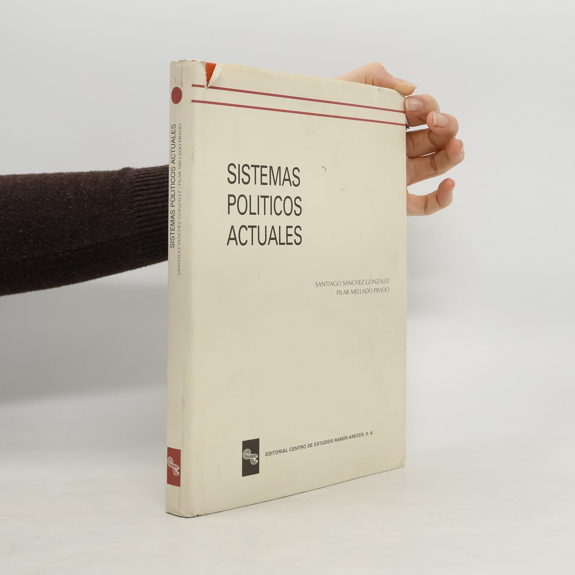 Santiago Sánchez González Sistemas políticos actuales