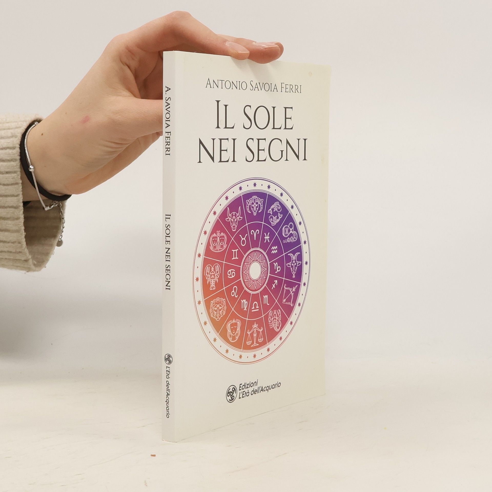 Antonio Savoia Ferri Il sole nei segni