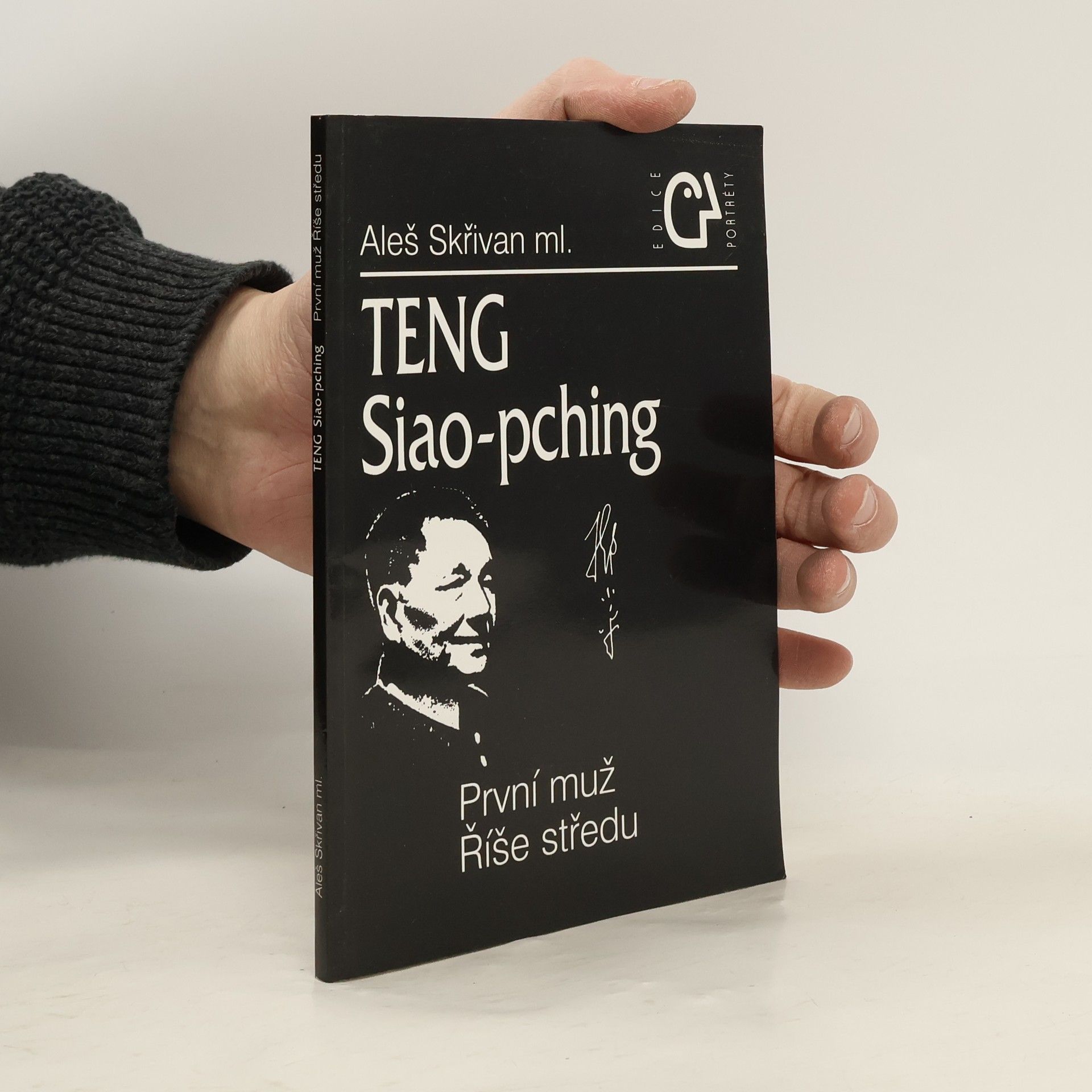 Aleš Skřivan Teng Siao-pching: První muž Říše středu