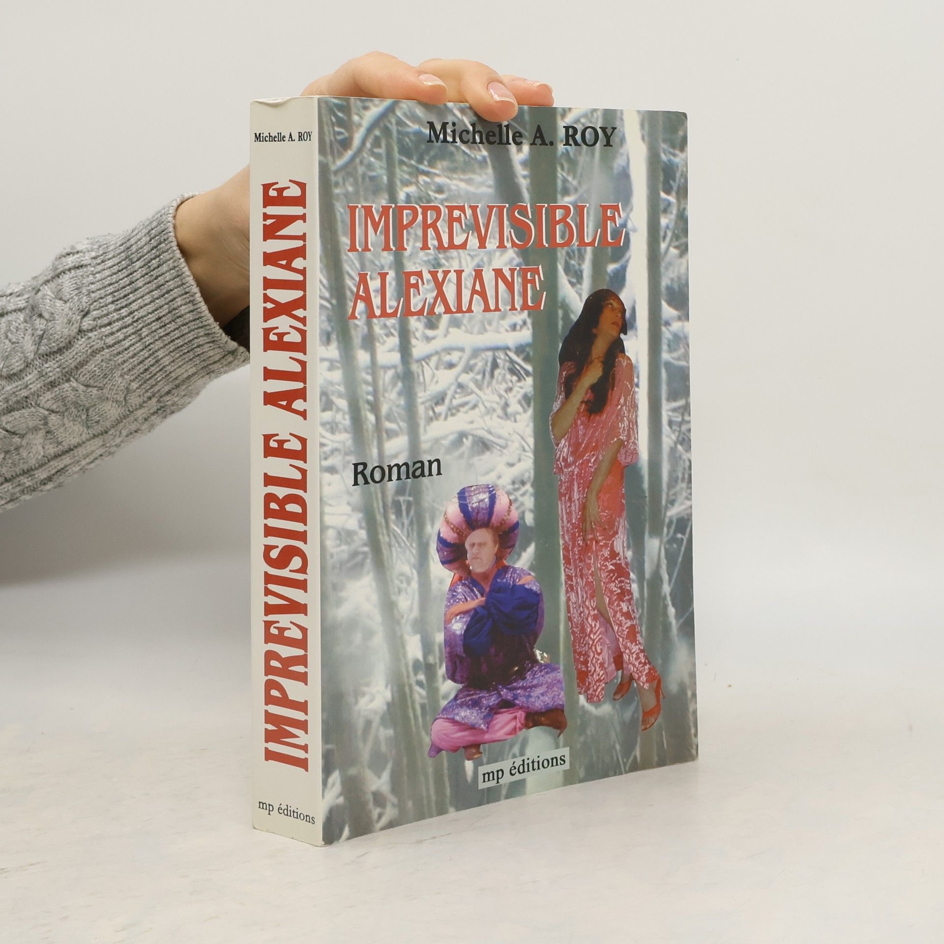 Michelle Andrée Roy Imprévisible Alexiane