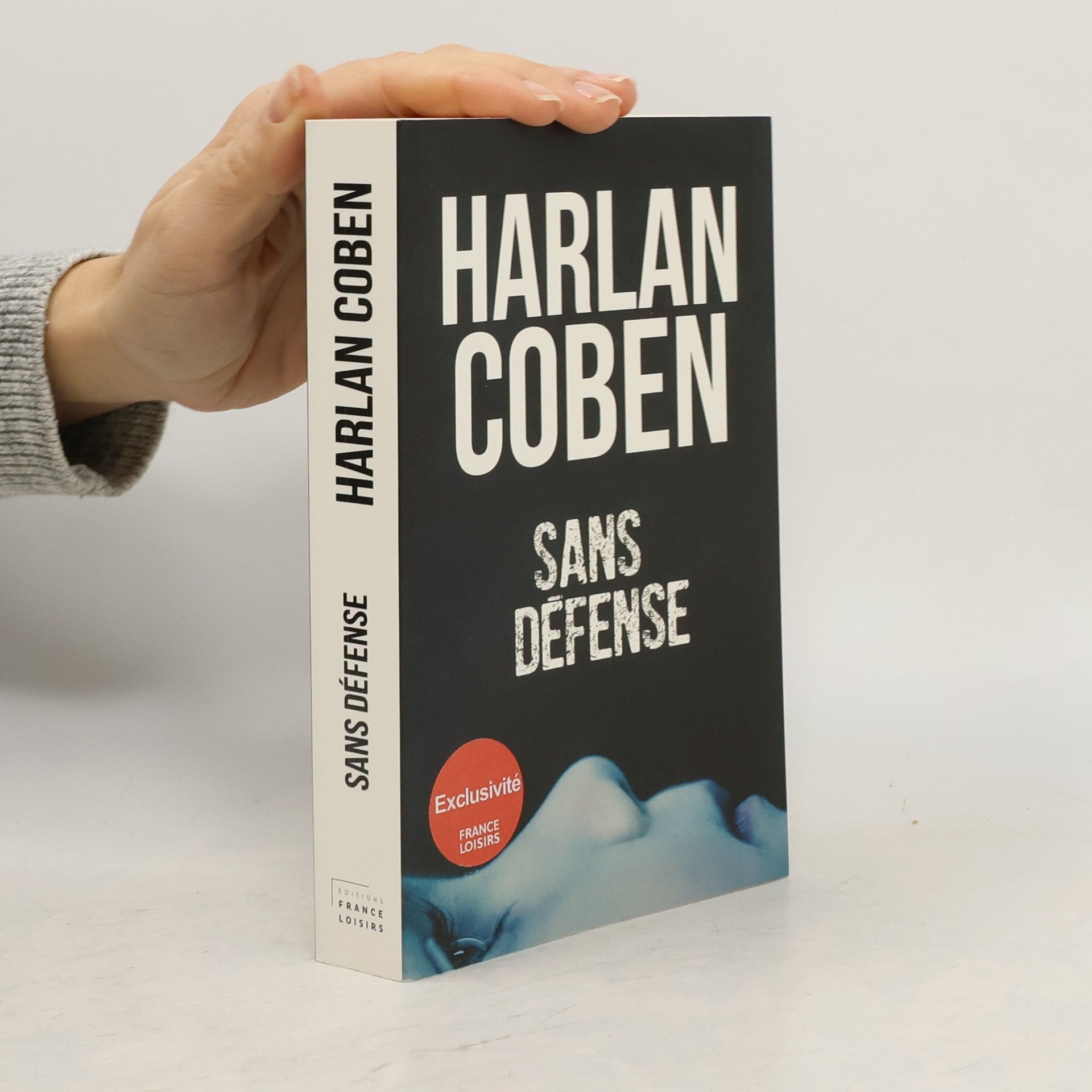 Harlan Coben Sans défense - exclusivité FRANCE LOISIRS