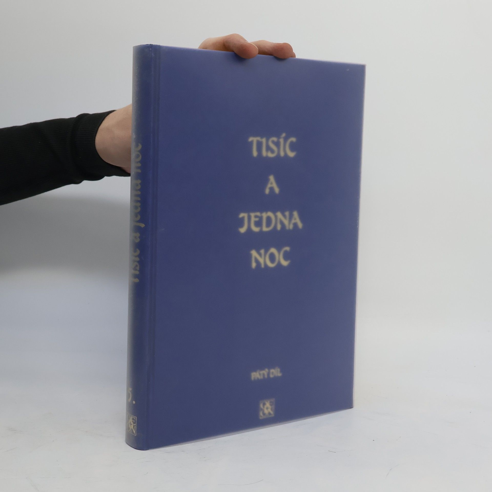 Felix Tauer Tisíc a jedna noc. Pátý díl