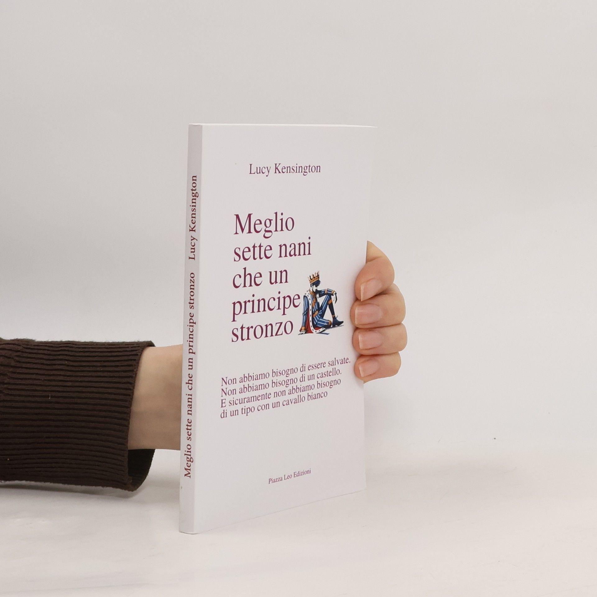Lucy Kensington Meglio sette nani che un principe stronzo