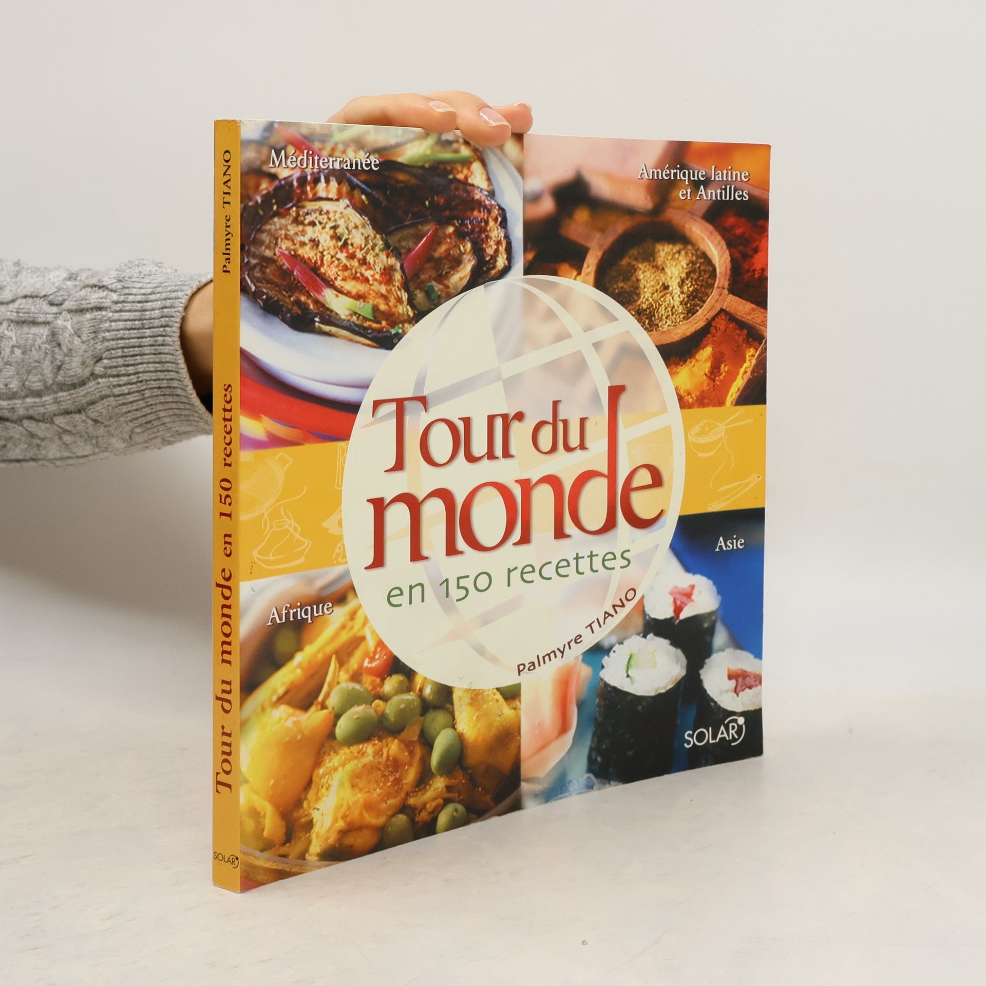 Palmyre Tiano Tour du monde en 150 recettes