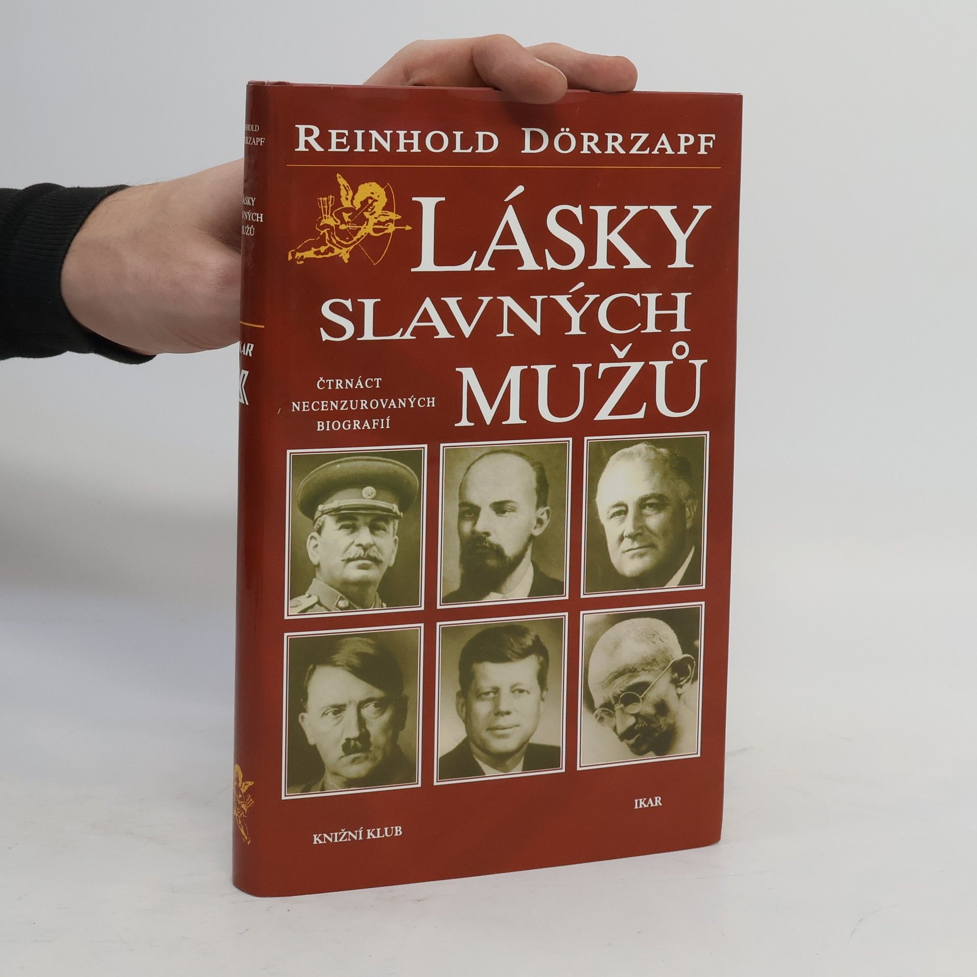Reinhold Dörrzapf Lásky slavných mužů : čtrnáct necenzurovaných biografií
