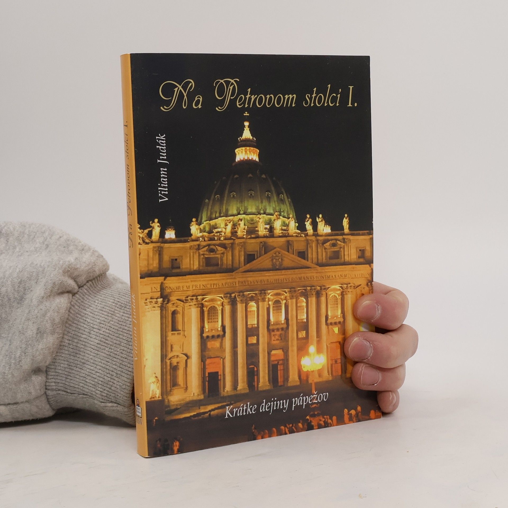 Viliam Judák Na Petrovom stolci I.