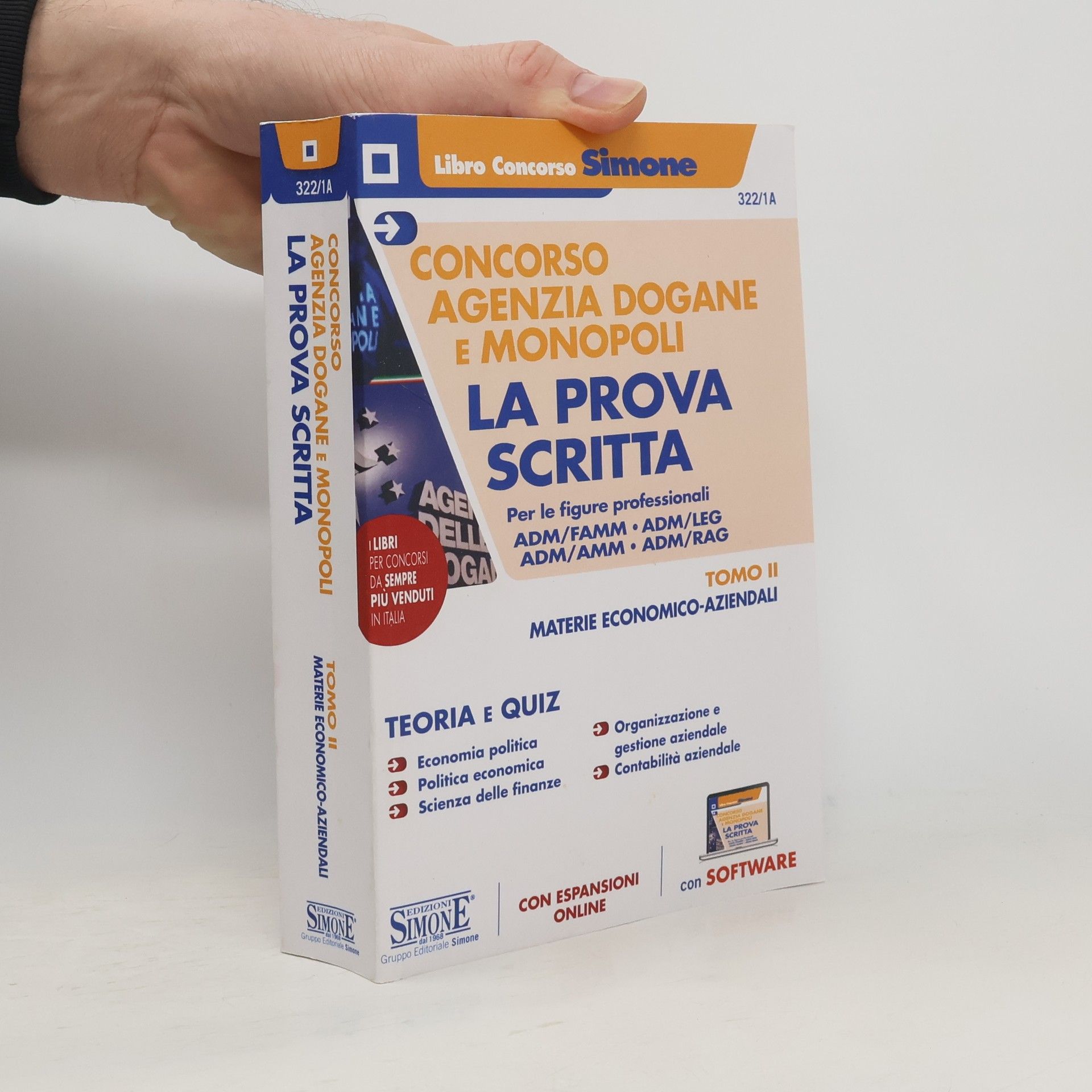 Various authors Concorso Agenzia Dogane e Monopoli - La Prova scritta per le figure professionali Adm/Famm - Adm/Amm - Adm/Rag - Tomo II - Materie Economico-Aziendali (Concorsi e abilitazioni)