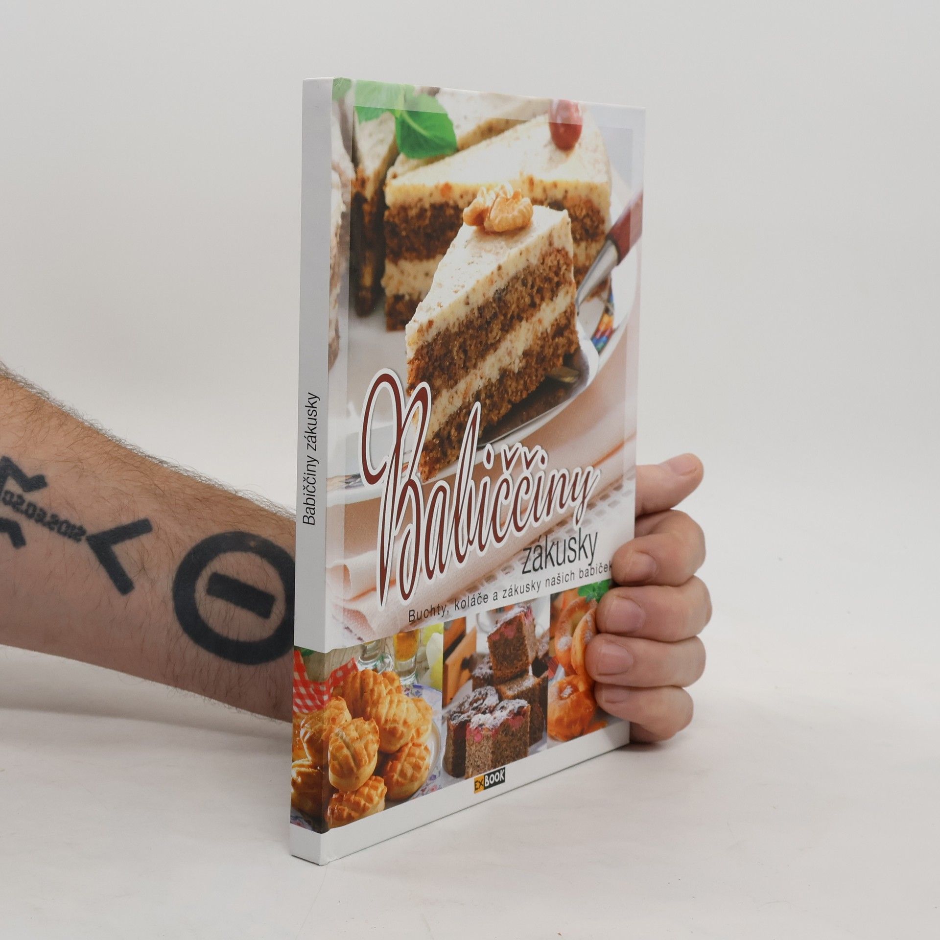 Babiččiny zákusky. Buchty, koláče a zákusky našich babiček