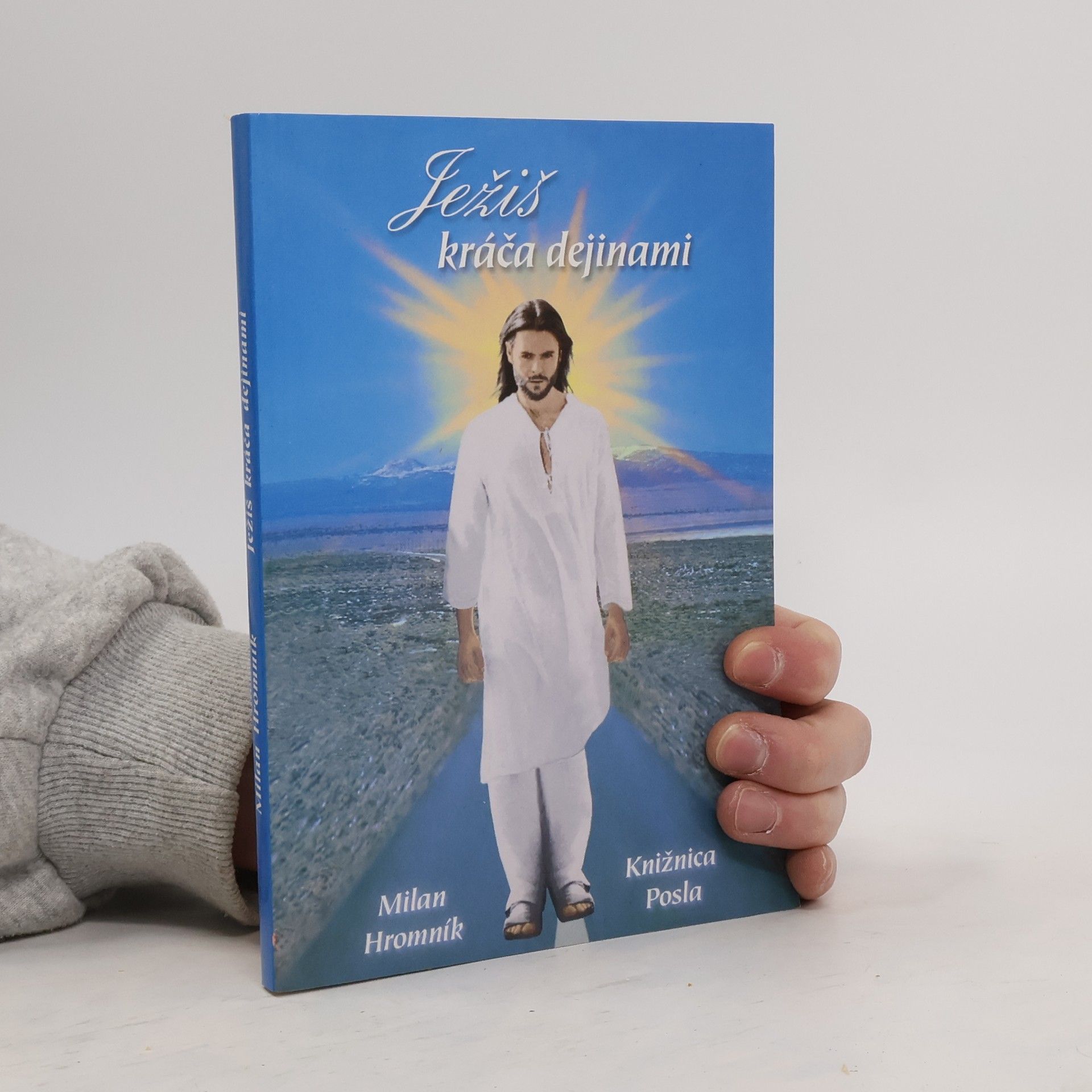 Milan Hromník Ježiš kráča dejinami