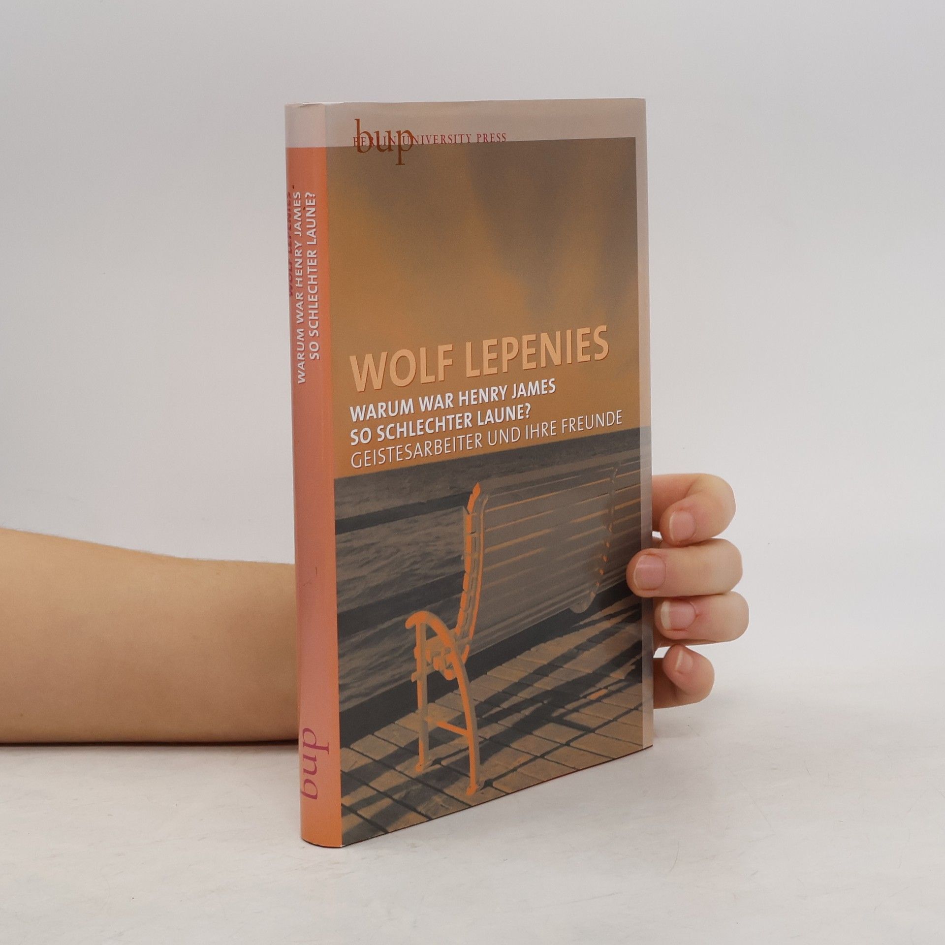 Wolf Lepenies Warum war Henry James so schlechter Laune?