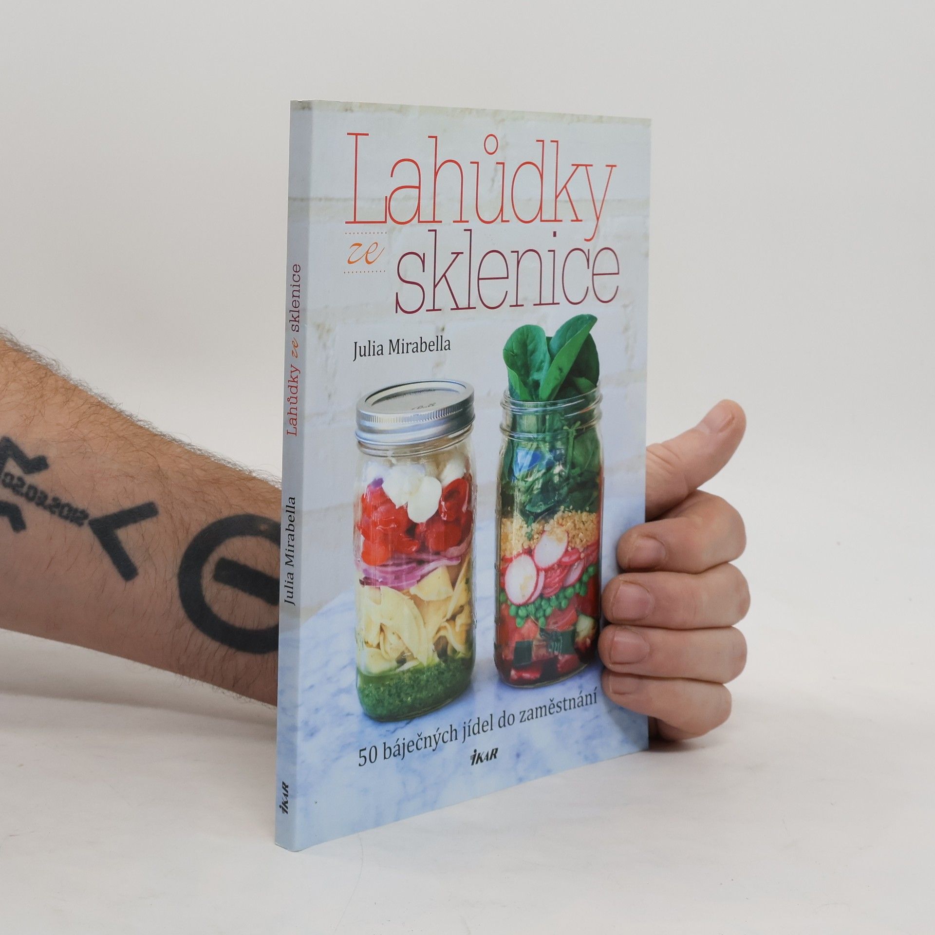 Lahůdky ze sklenice. 50 báječných jídel do zaměstnání