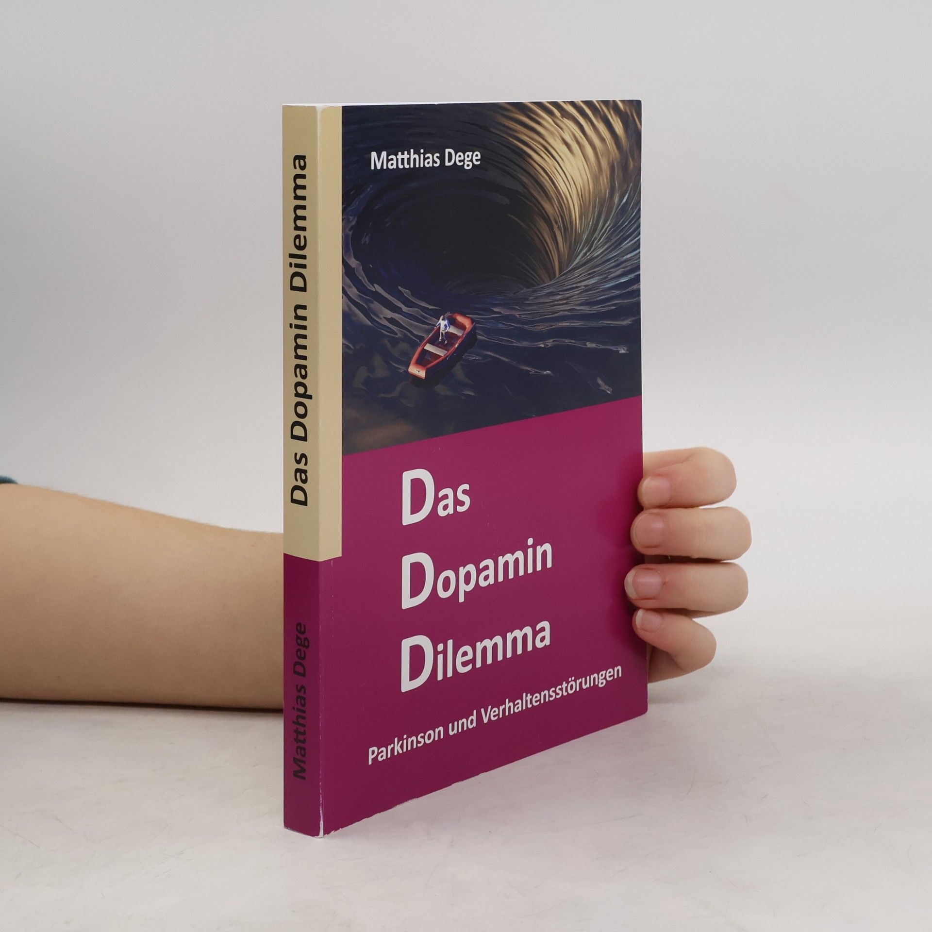 Matthias Dege Das Dopamin Dilemma