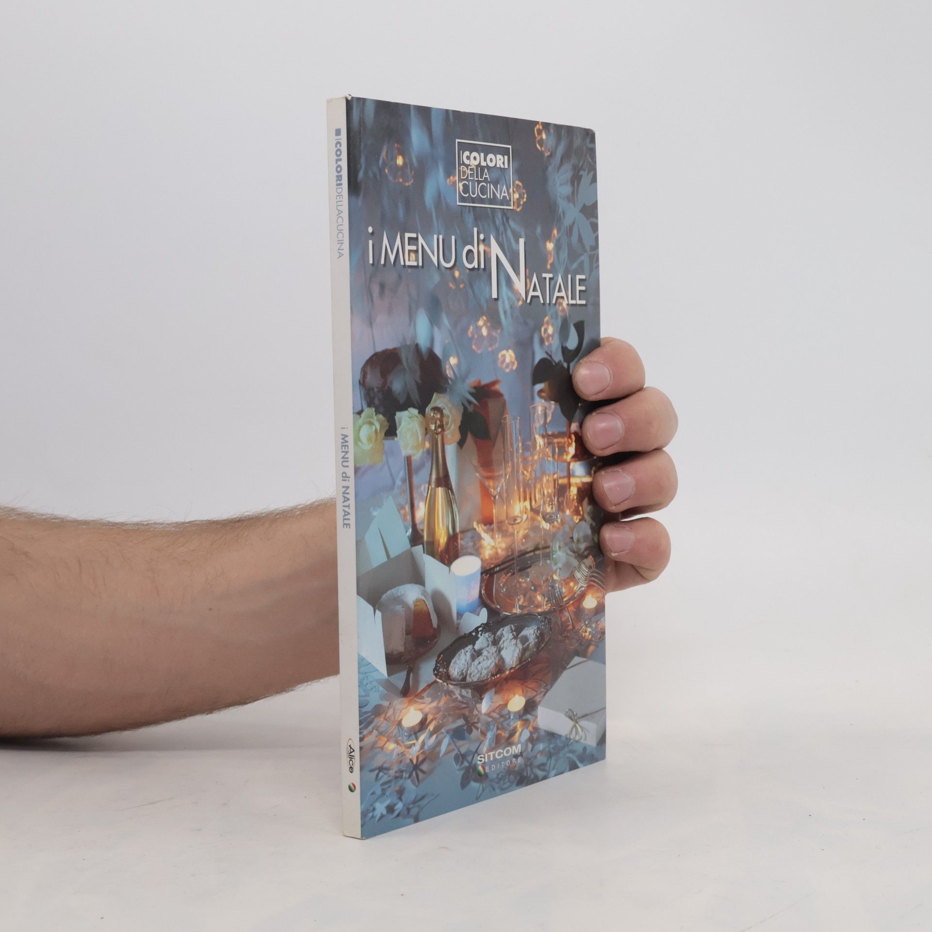 Collectif d'auteurs I colori della cucina: I menu di Natale