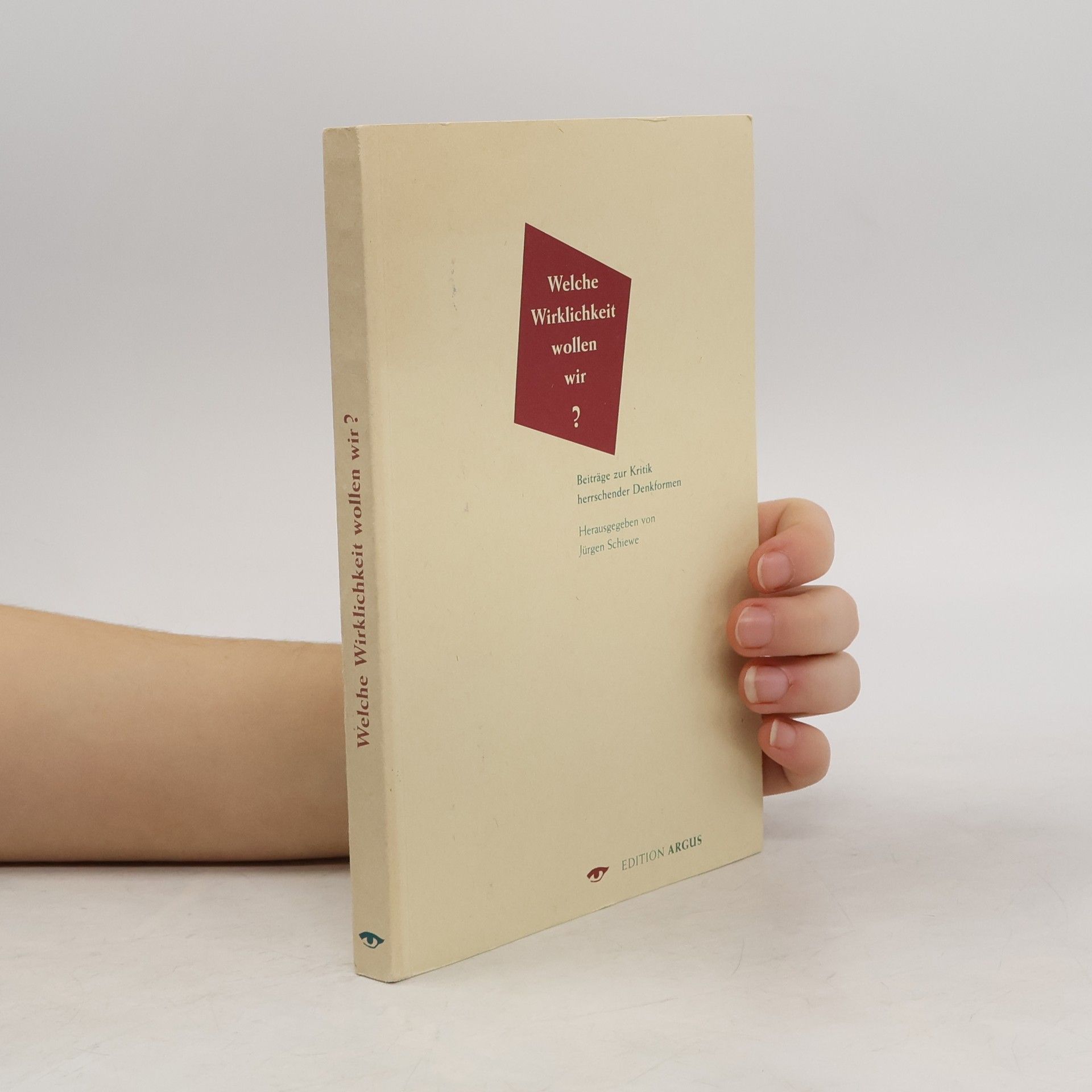 Welche Wirklichkeit wollen wir?