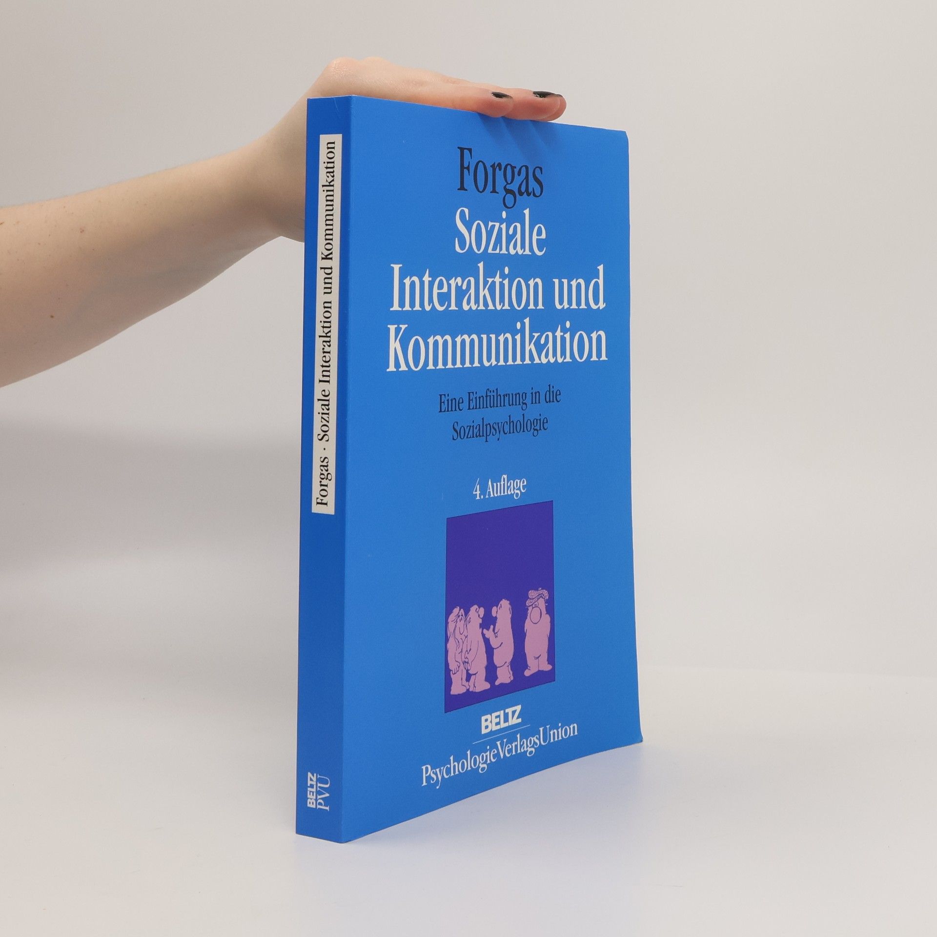 Joseph P. Forgas Soziale Interaktion und Kommunikation