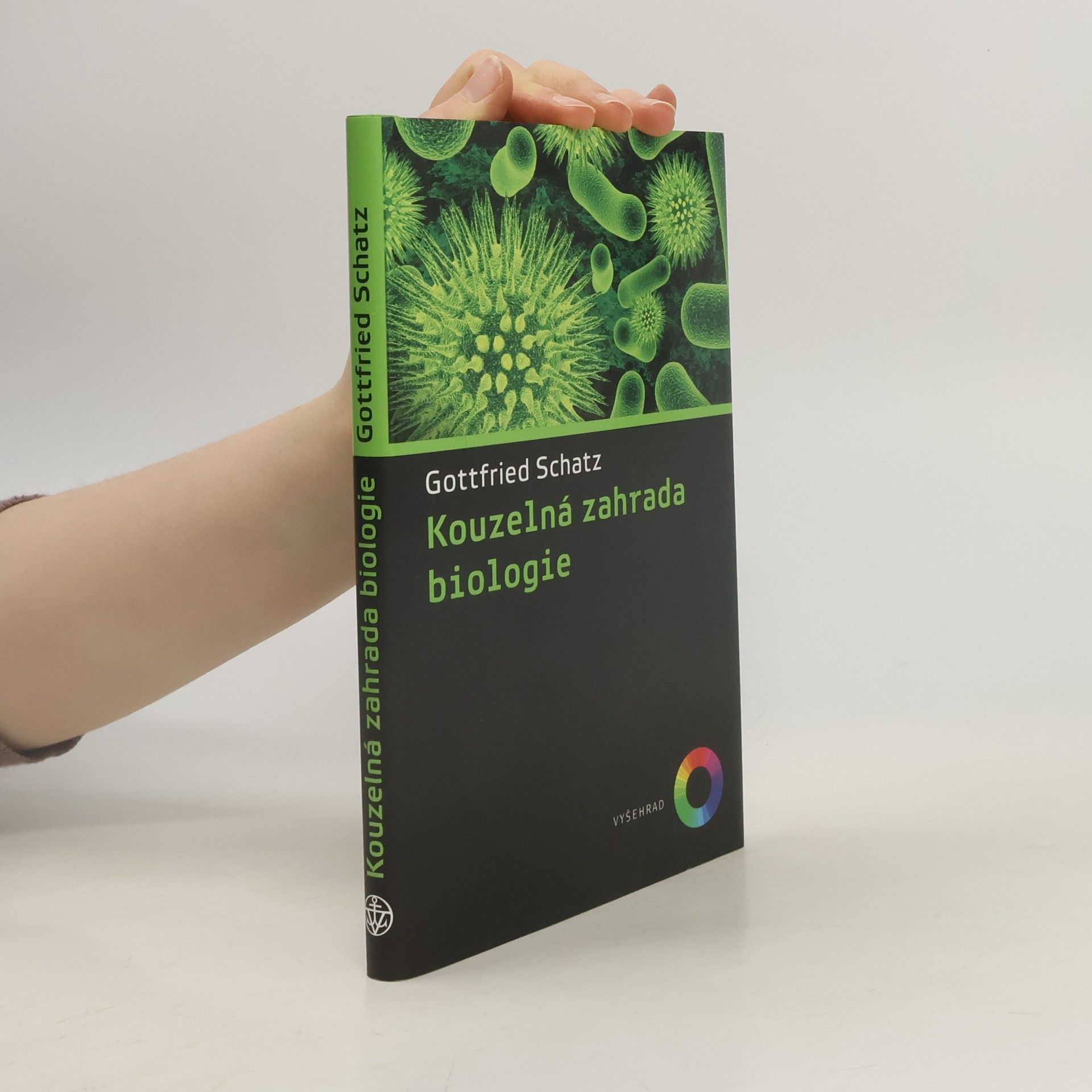 Gottfried Schatz Kouzelná zahrada biologie