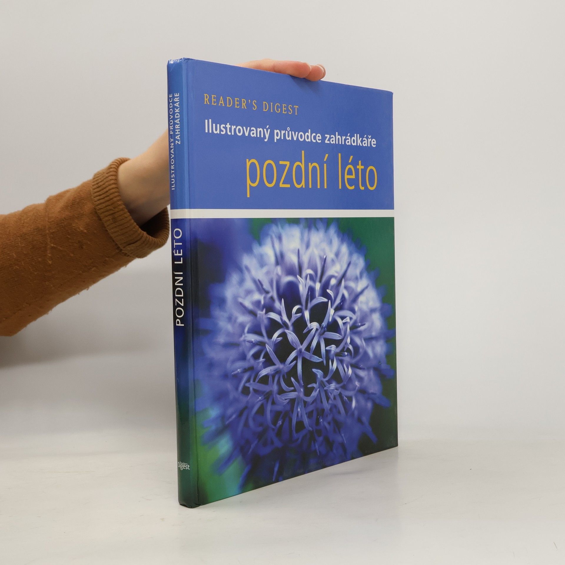 Pozdní léto. Ilustrovaný průvodce zahrádkáře