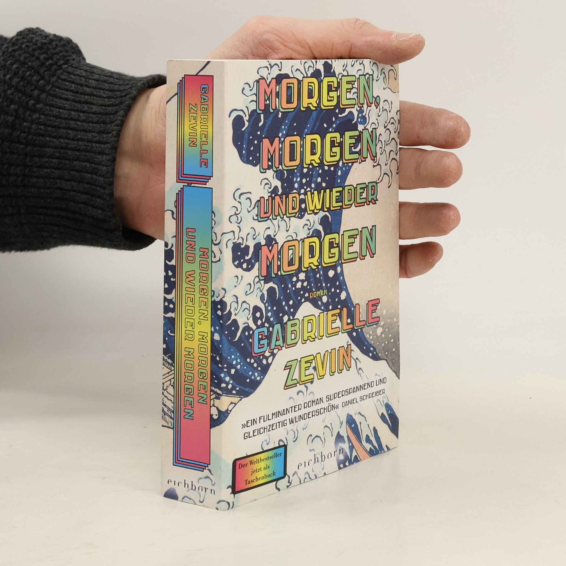 Gabrielle Zevin Morgen, morgen und wieder morgen. Roman
