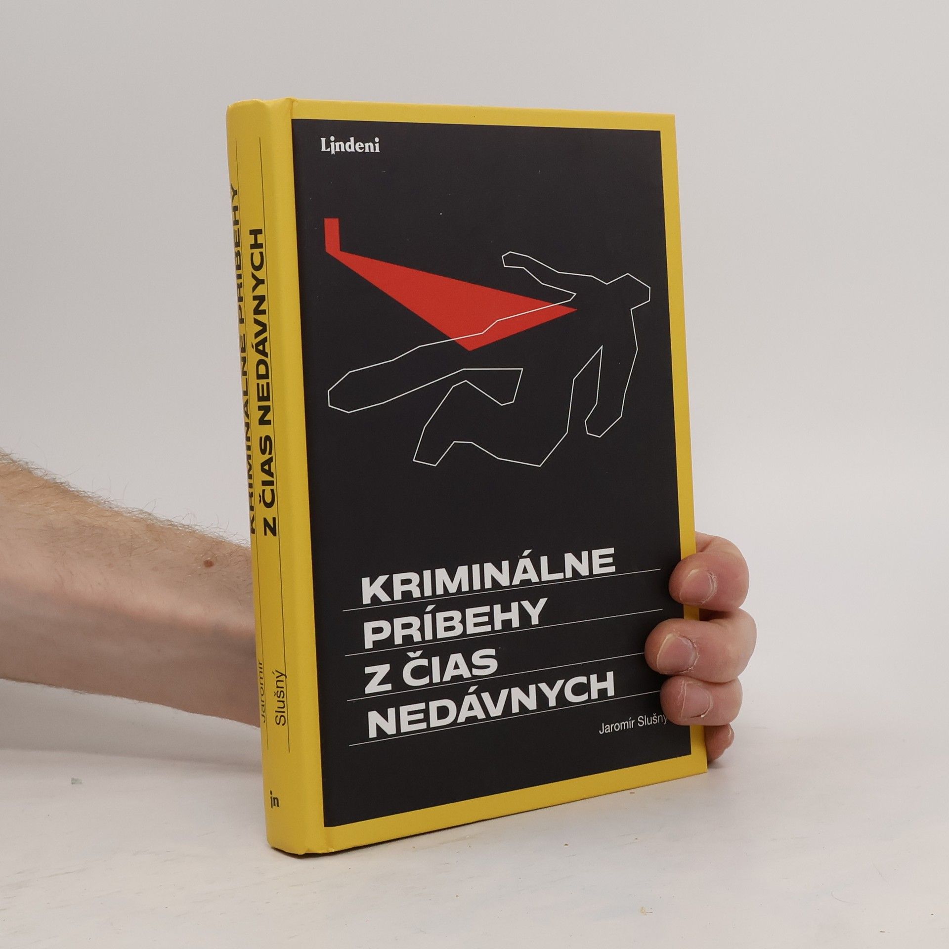 Jaromír Slušný Kriminálne príbehy z čias nedávnych