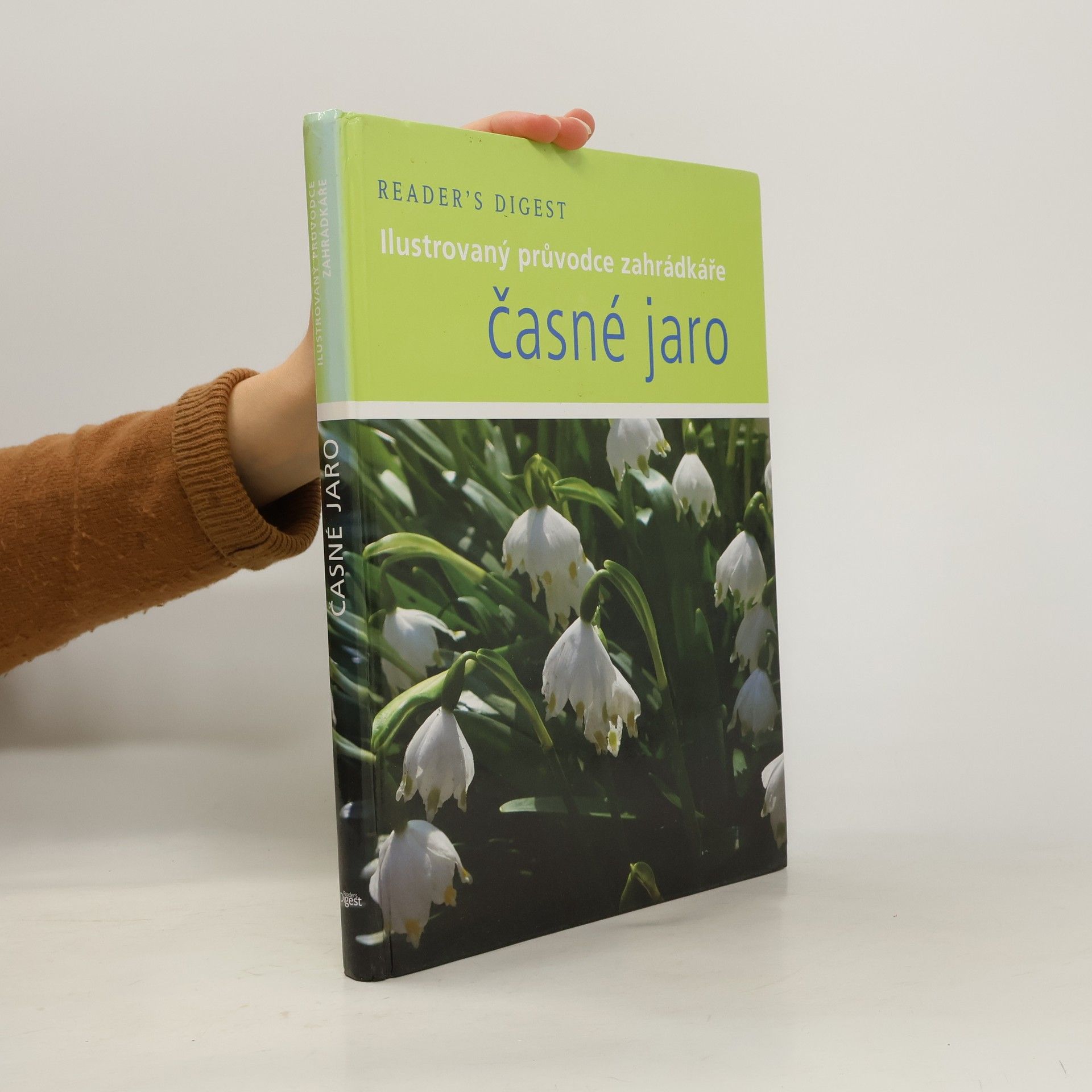 Časné jaro: Ilustrovaný průvodce zahrádkáře