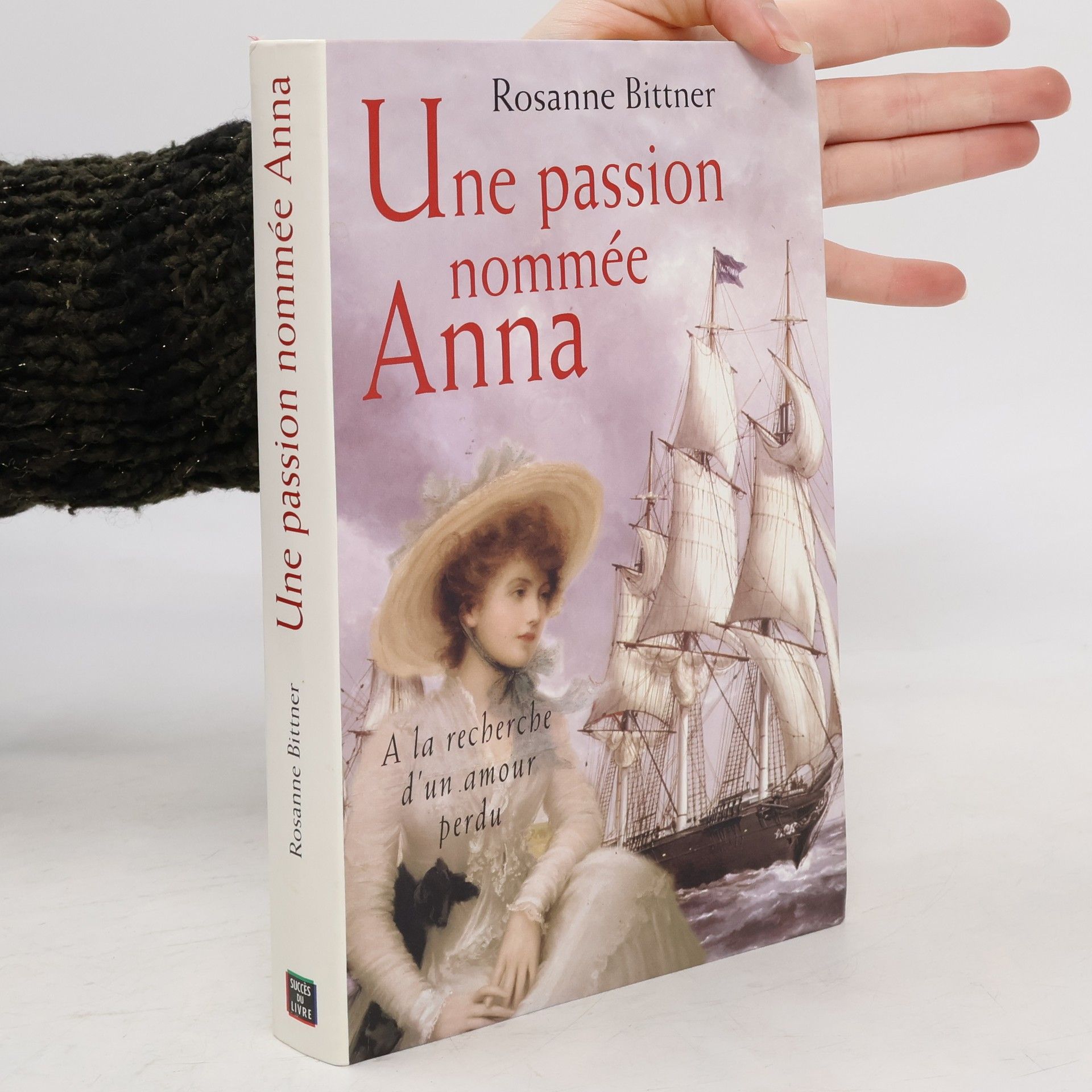 Rosanne Bittner Une passion nommée Anna